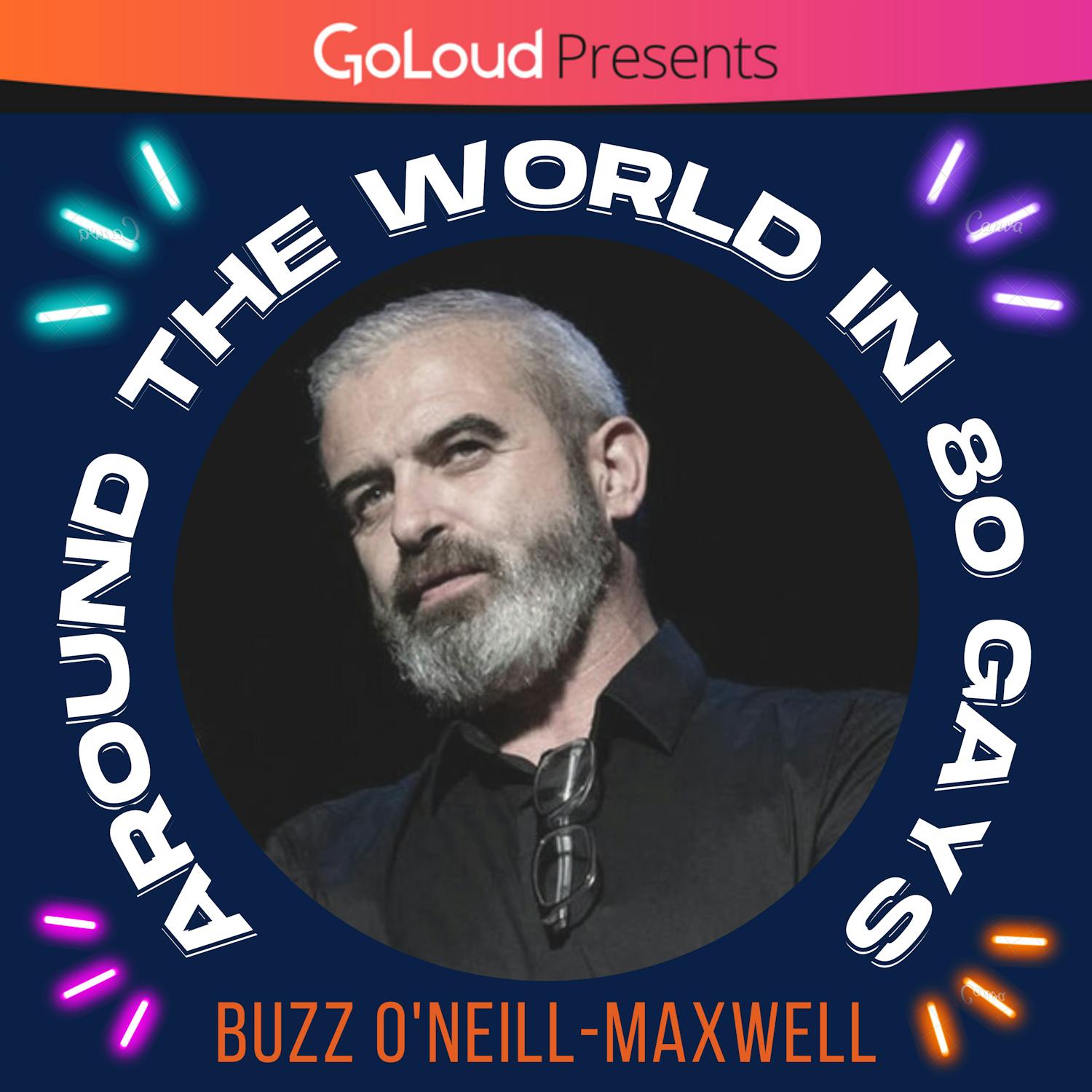 Around the World in 80 Gays meets Buzz O'Neill Maxwell