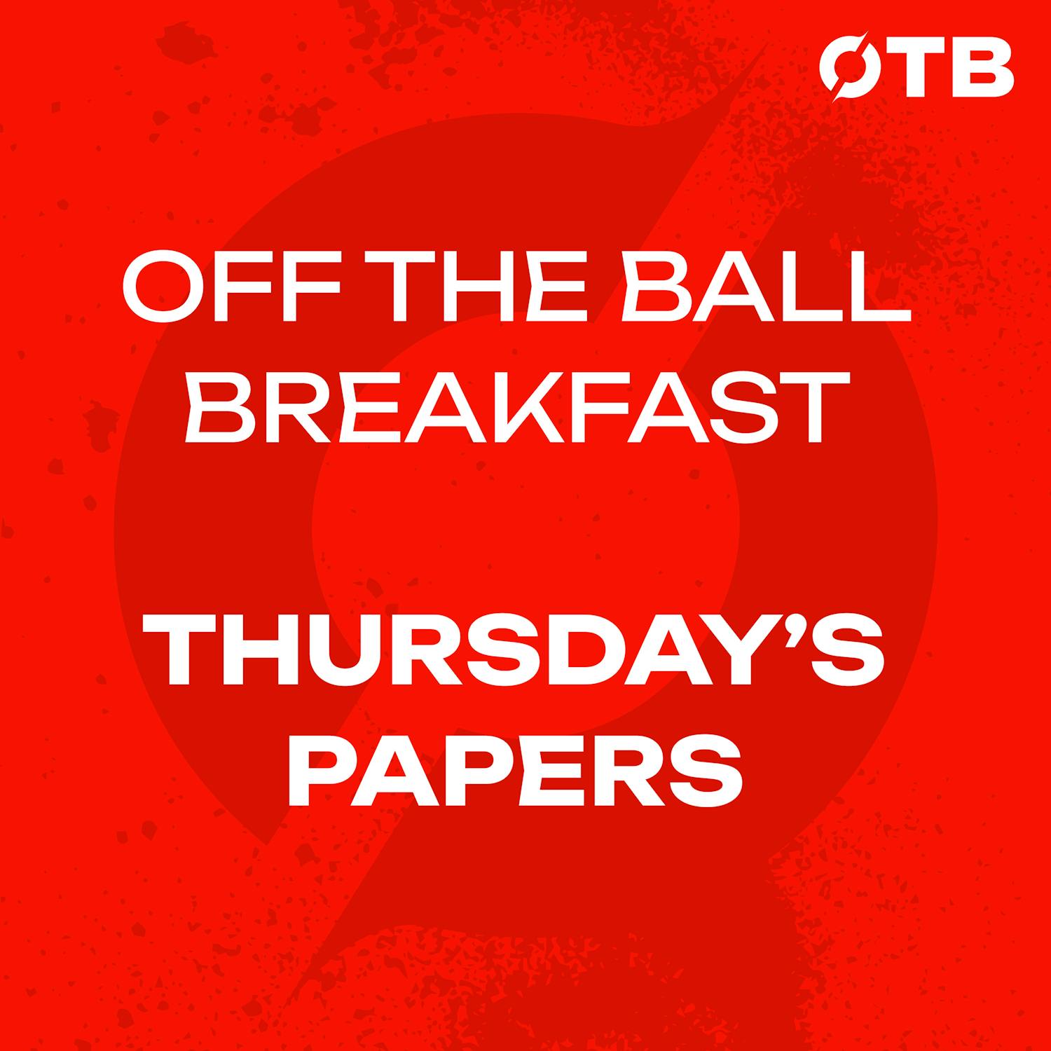 ‘Are we doing a Father Ted!?’ | Fisted points, Tierney’s BANGER! & MORE! | Morning Papers | OFF THE BALL BREAKFAST