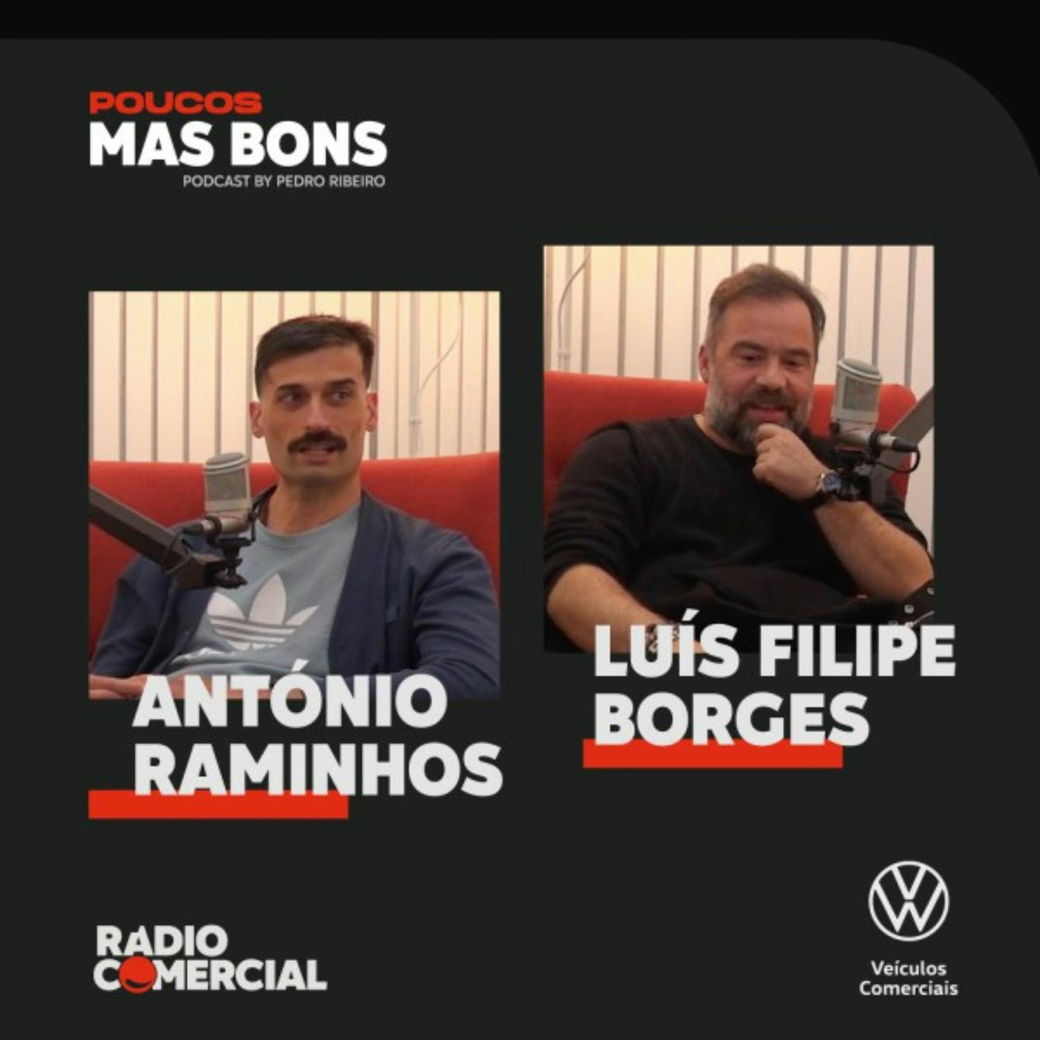 António Raminhos e Luís Filipe Borges