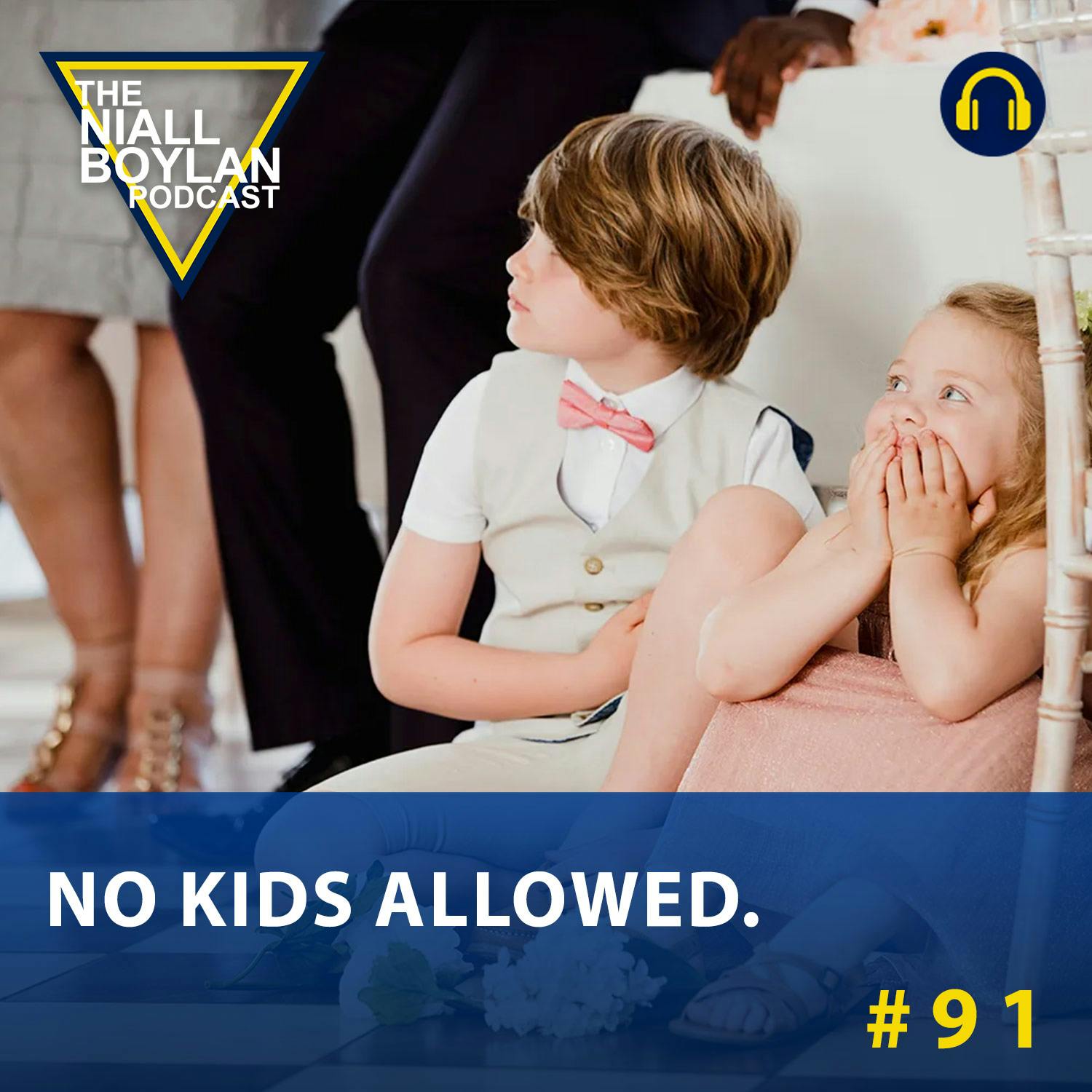 #91 Is A Wedding An Appropriate Place For Children?