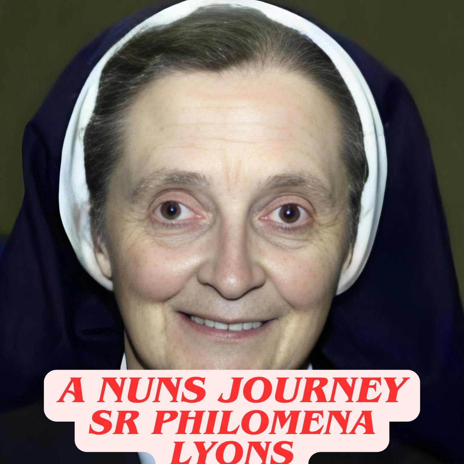 A Nuns Journey, Sr Philomena Lyons episode artwork
