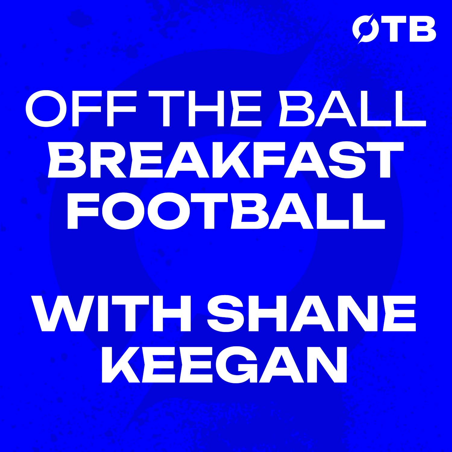 ‘A compulsory switch to summer football is not the solution…’ | Shane Keegan | OFF THE BALL BREAKFAST