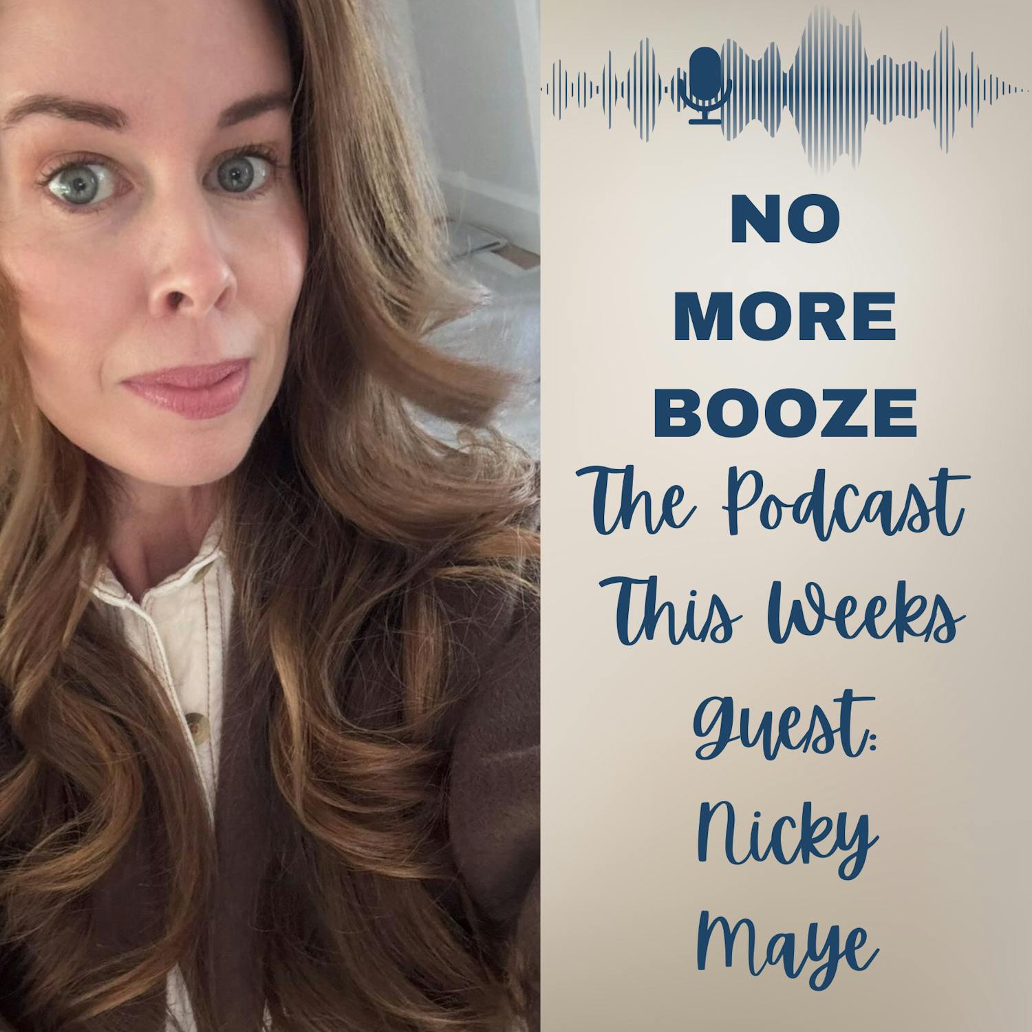 Nicki Maye's Year Without Booze Nicki Maye's Year Without Booze