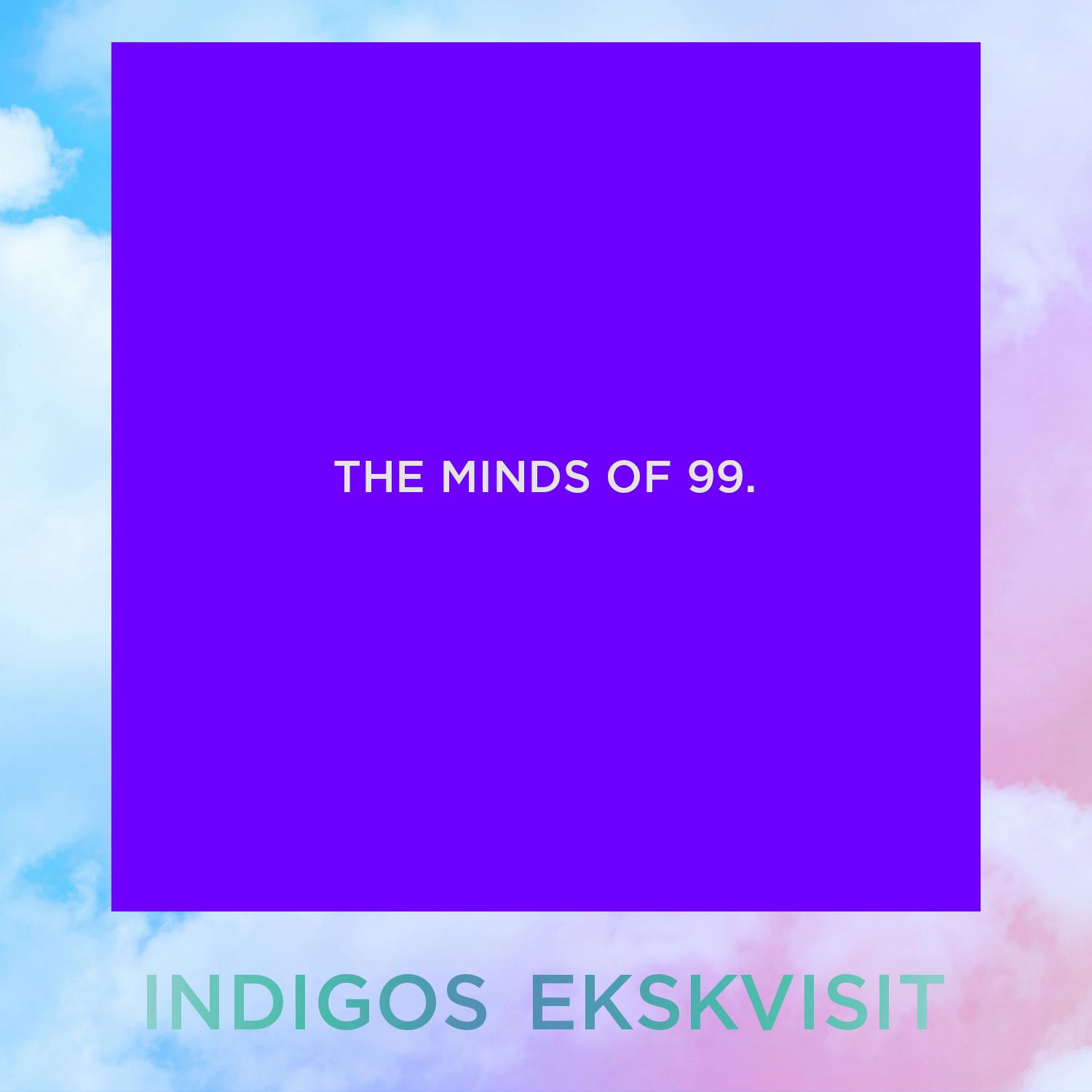 The Minds of 99 The Minds of 99