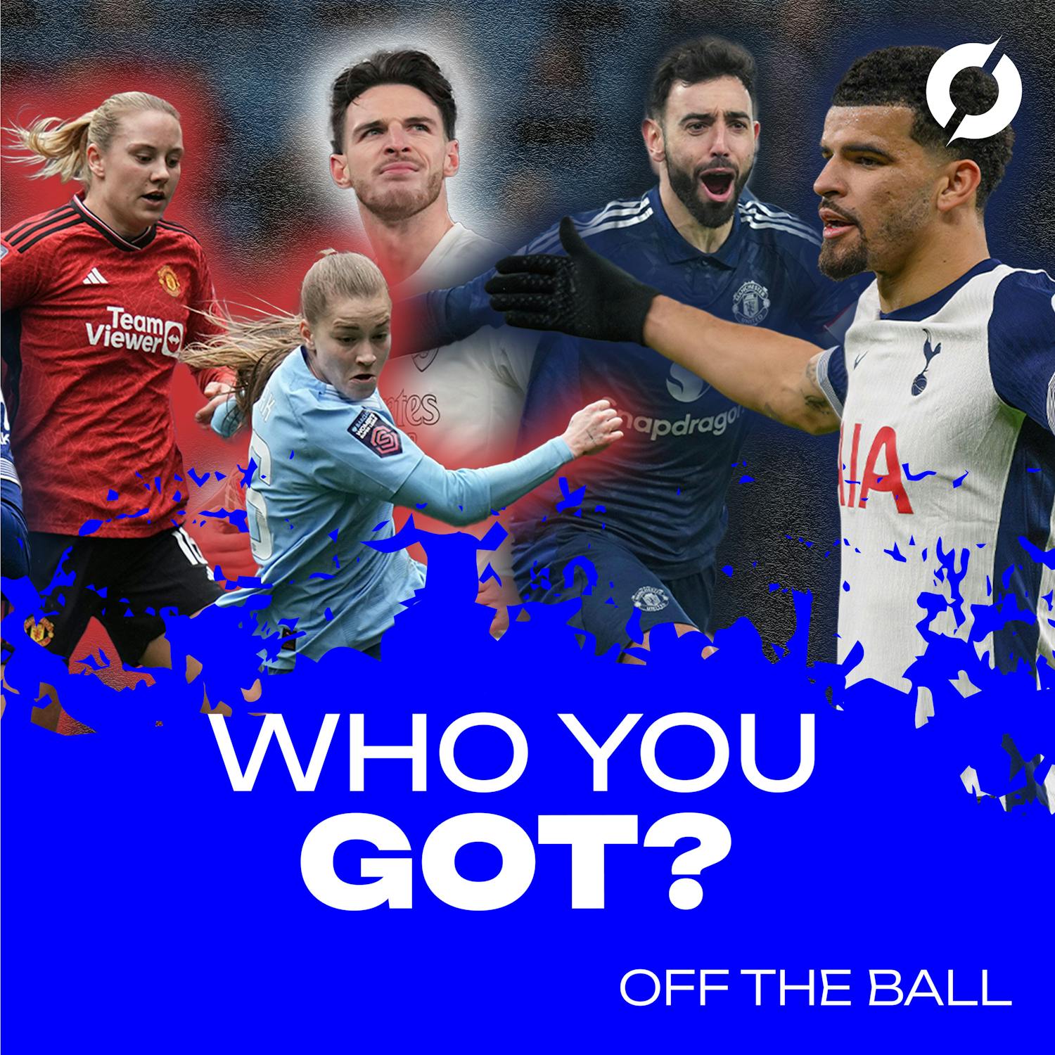 Who You Got: Manchester United's winger conundrums, Haaland signs... forever? And can Moyes solve Everton's goal-scoring problems?