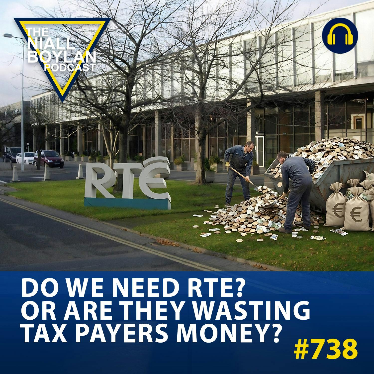 #738 Do We Need RTE? Or Are They Wasting Tax Payers Money? episode artwork