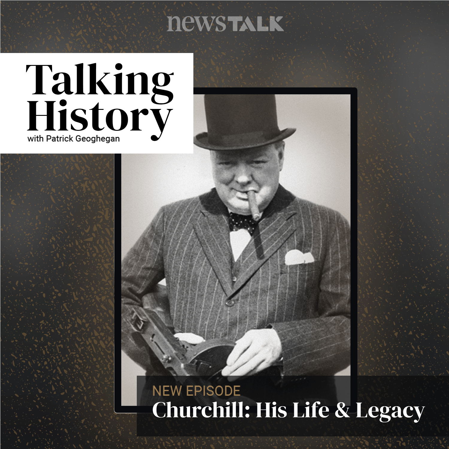 Churchill: His Life and Legacy