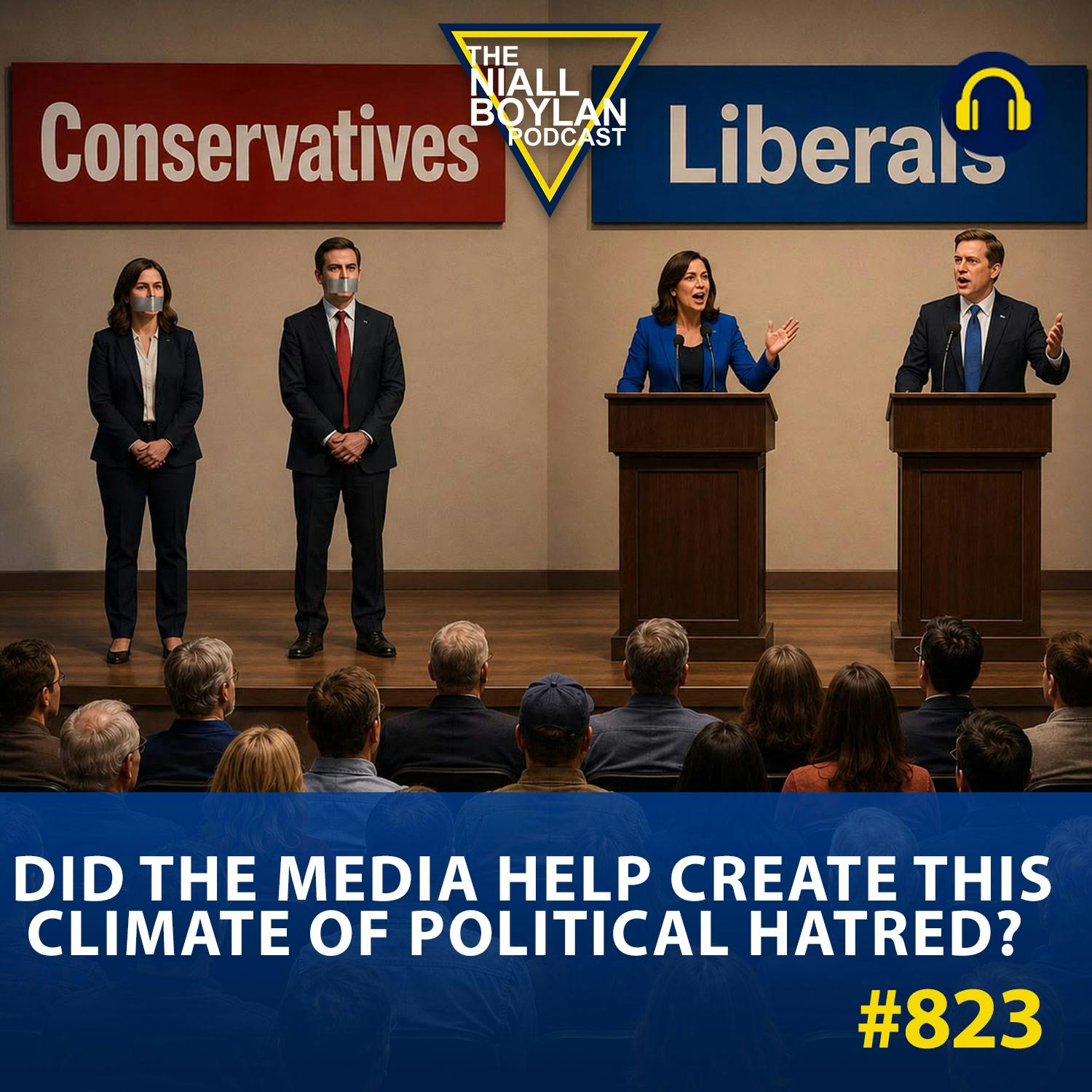#823 Did the Media Help Create This Climate of Political Hatred?