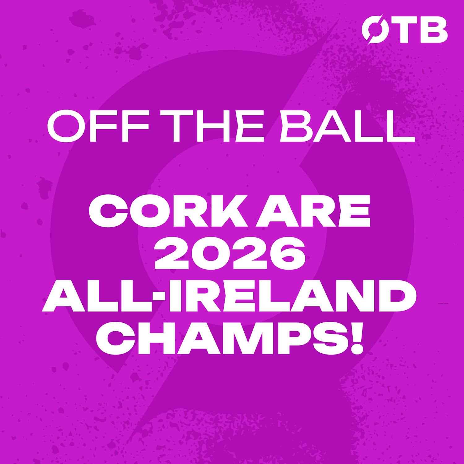 REACTION: Cork beat Galway by a single point to lift All-Ireland title! - ‘I’d no idea…’ | OFF THE BALL episode artwork