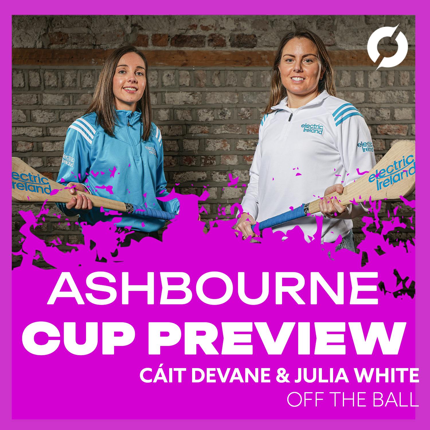 ASHBOURNE CUP PREVIEW: Cáit Devane and Julia White | UCC vs UCD | OFF THE BALL
