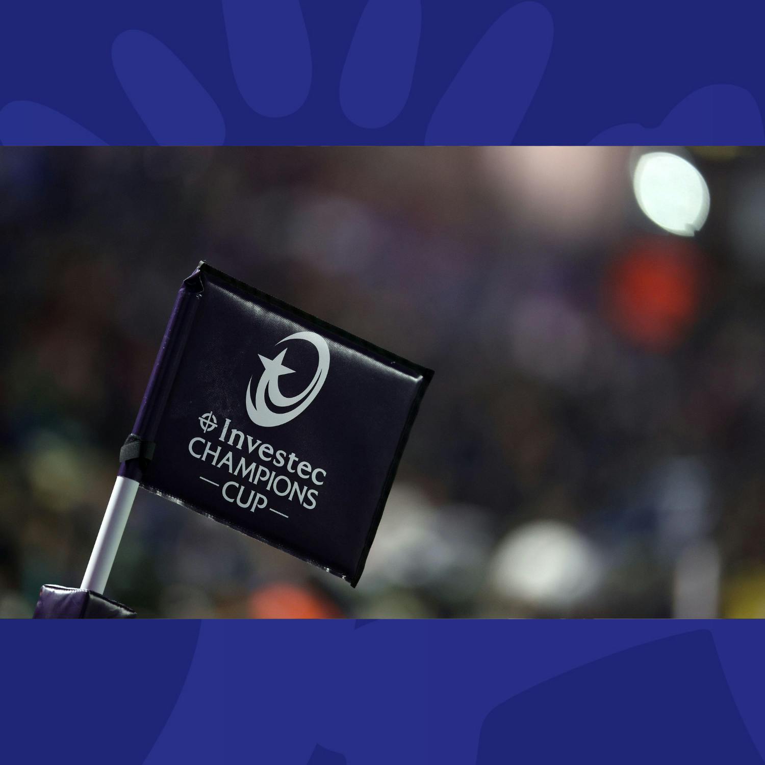 Champions Cup 2025/26 Preview Champions Cup 2025/26 Preview