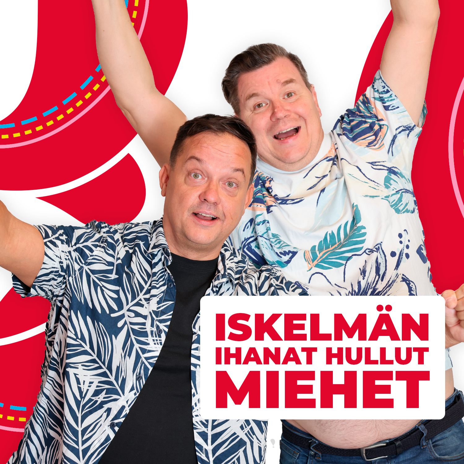 Iskelmän ihanat hullut miehet