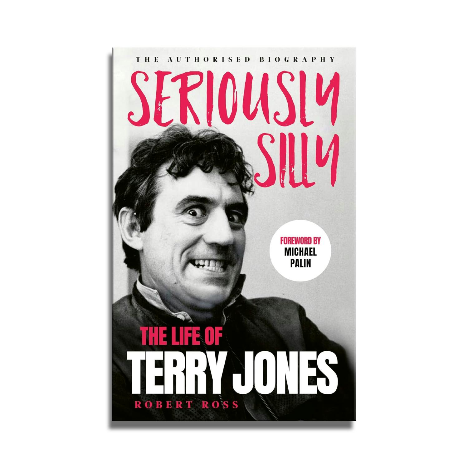 Seriously Silly: The Life of Terry Jones