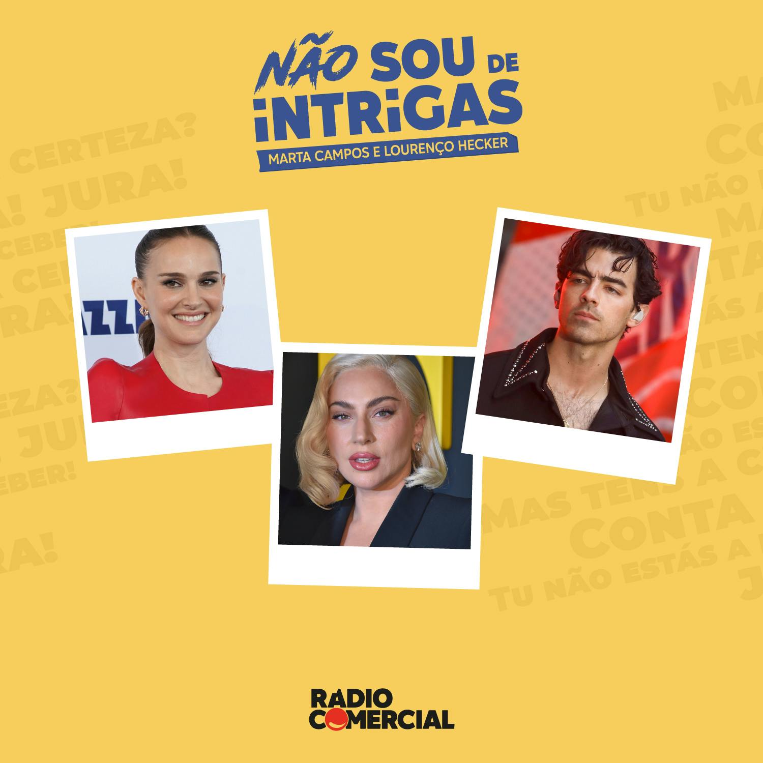 Não sou de Intrigas