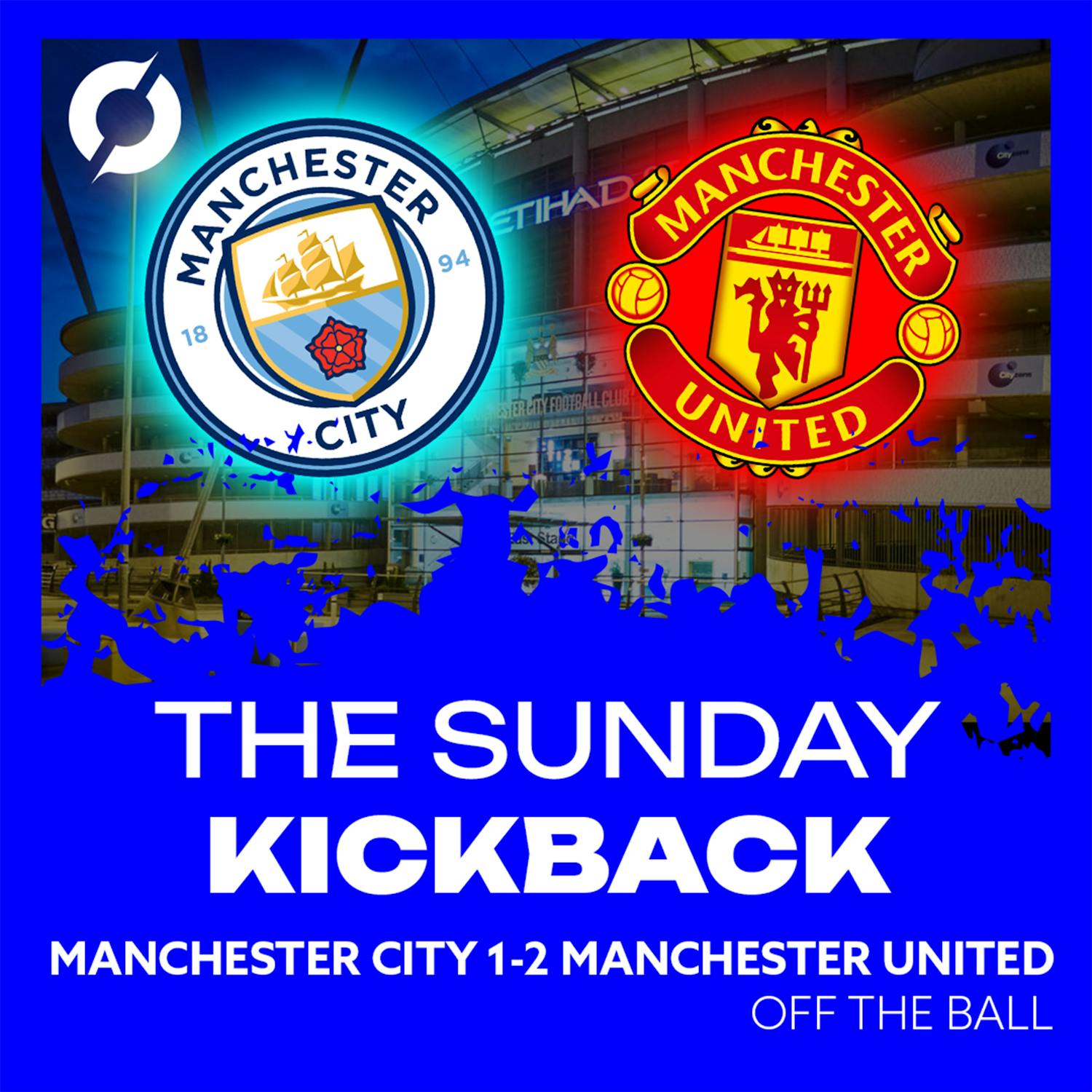 THE SUNDAY KICKBACK: Manchester City 1-2 Manchester United | Derby day delight for Ruben Amorim’s men as City crumble AGAIN!