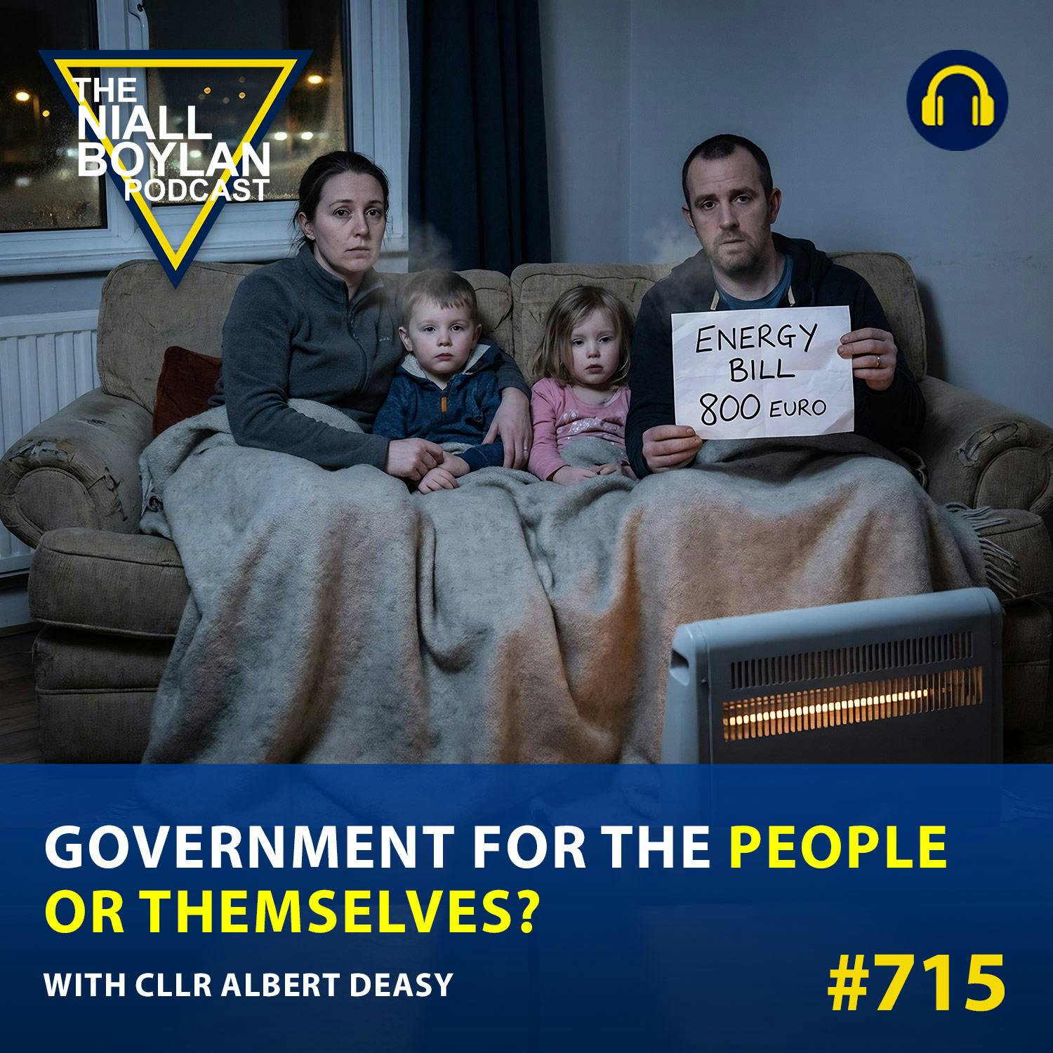 #715 Government for the People… or Themselves? With Cllr Albert Deasy episode artwork