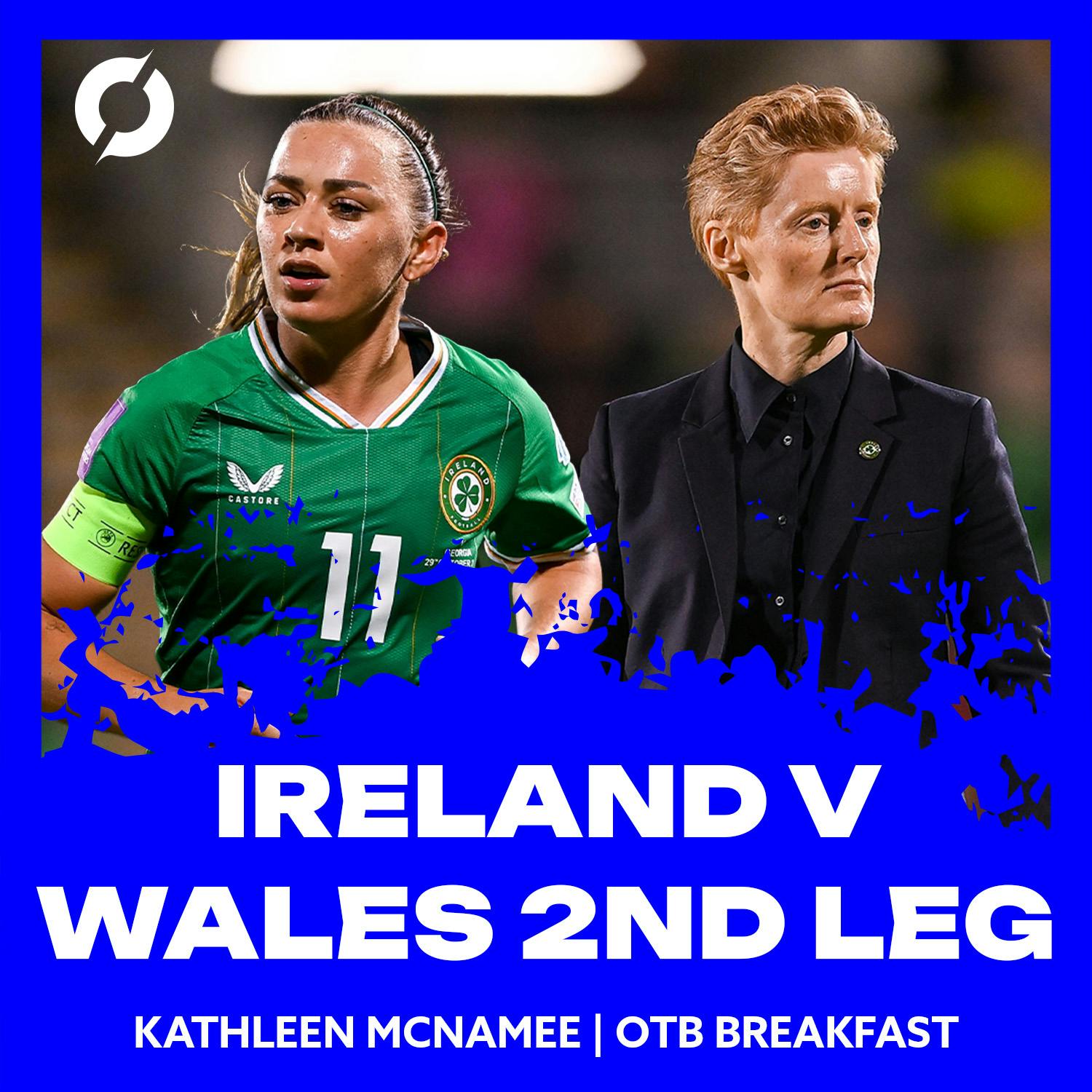 Can Ireland make history tonight? | Ireland v Wales Euro 2025 playoff | Kathleen McNamee | OTB Breakfast Soccer