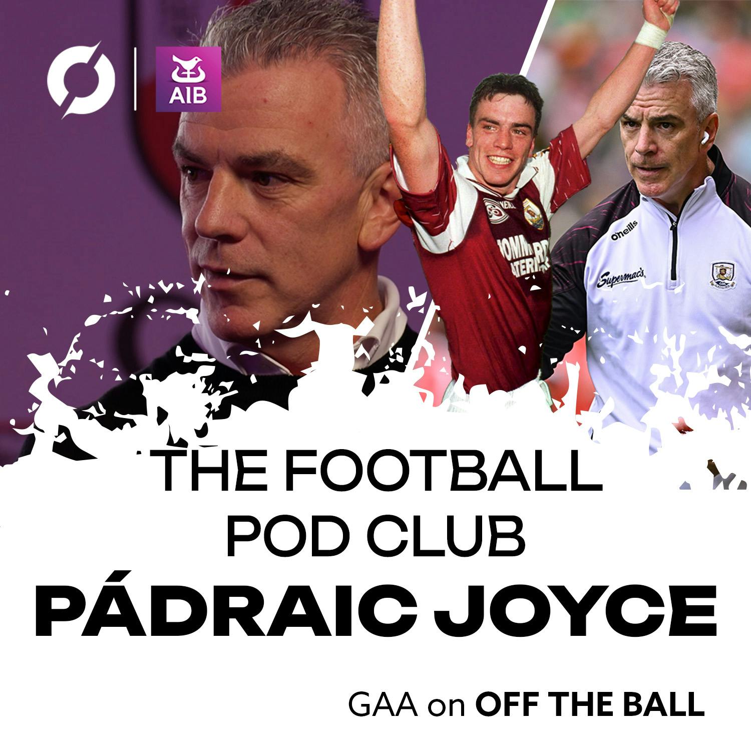 Padraic Joyce on a life in Football and Galway’s pursuit of Sam, 25 years on | The Football Pod Club