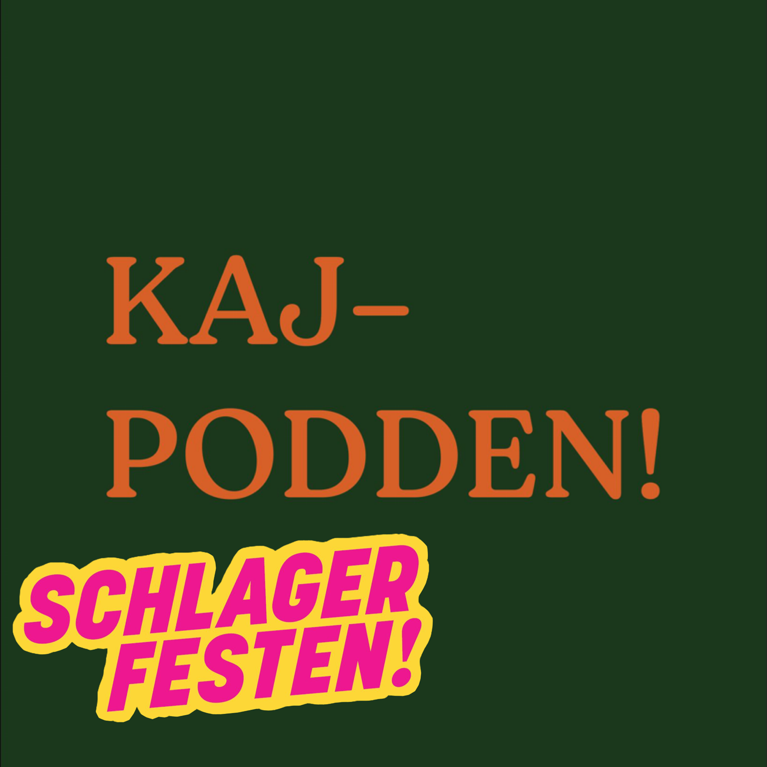 KAJ-PODDEN