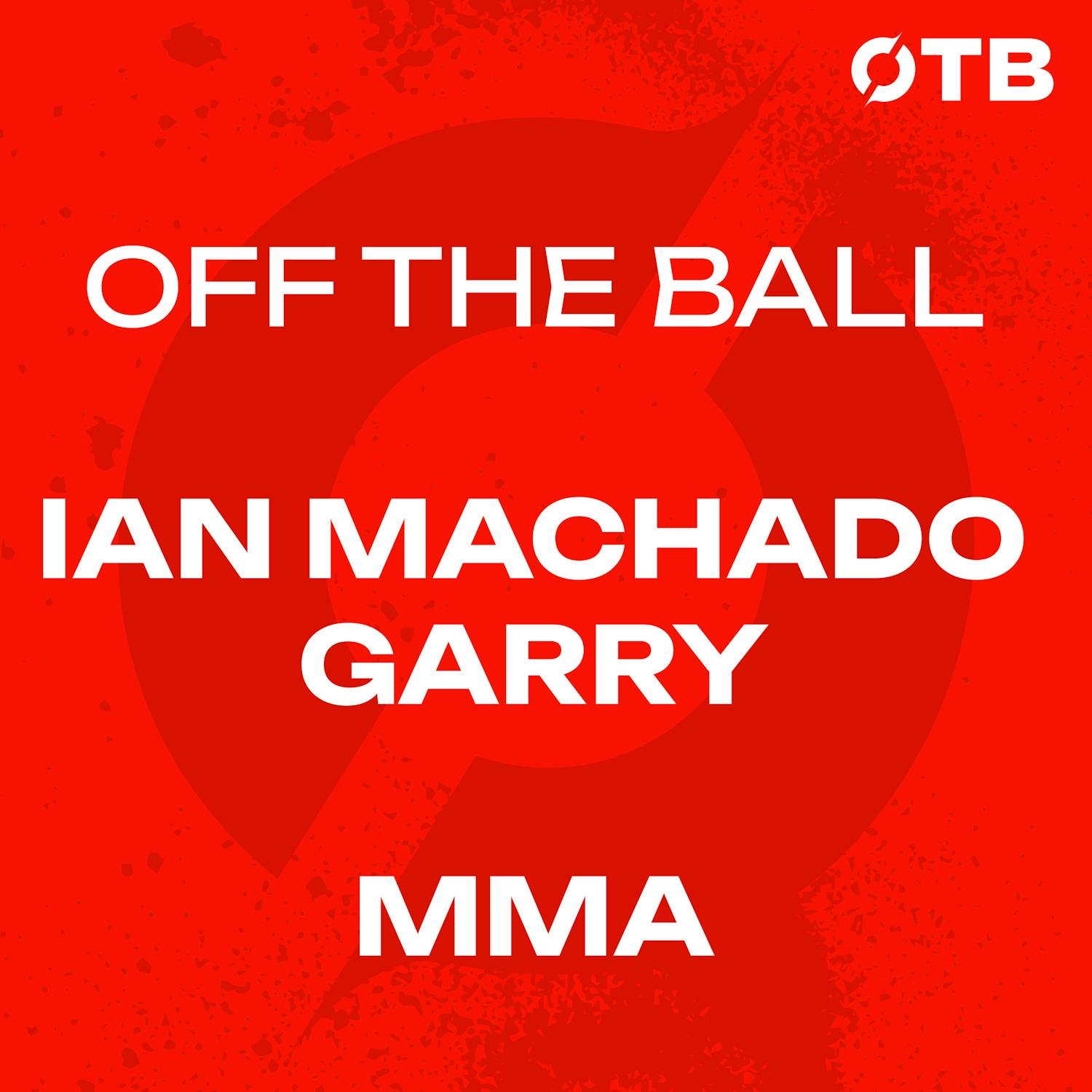 IAN MACHADO GARRY:  'Being a dad is more important...' | OFF THE BALL episode artwork