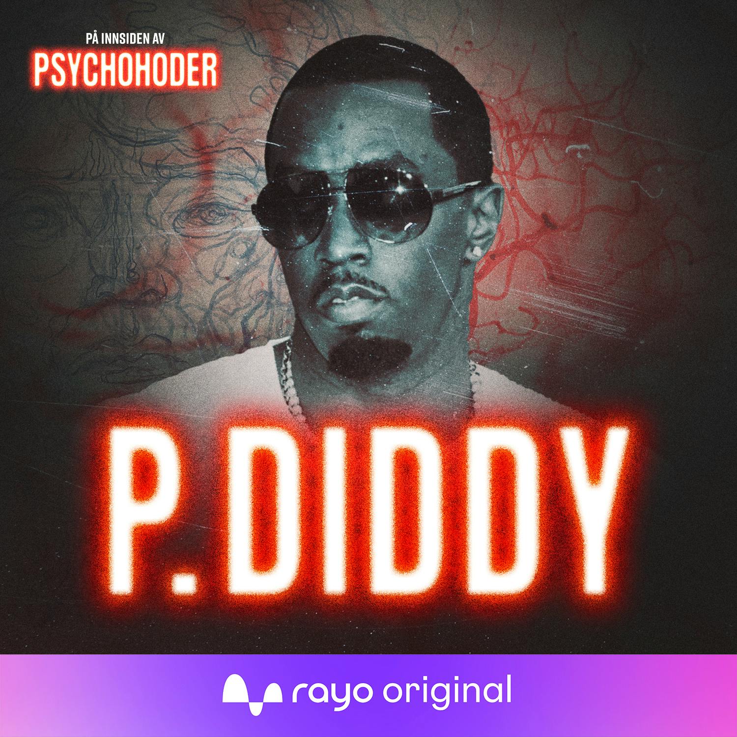 P Diddy - “Bad Boy 4 life” episode artwork