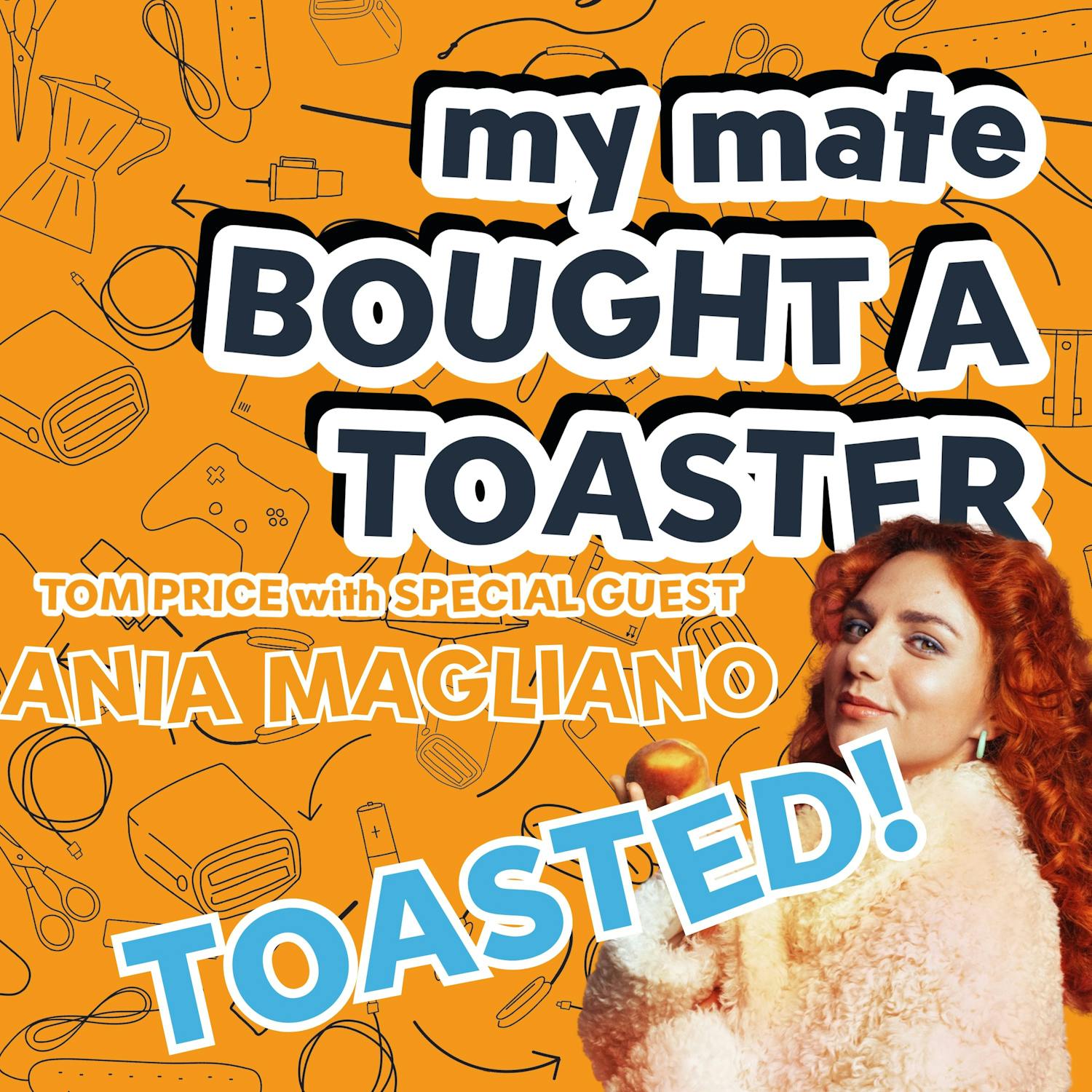 Ania Magliano TOASTED episode artwork