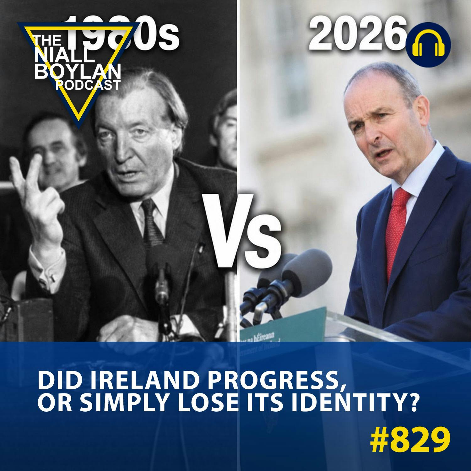 #829 Did Ireland Progress, or Simply Lose Its Identity?