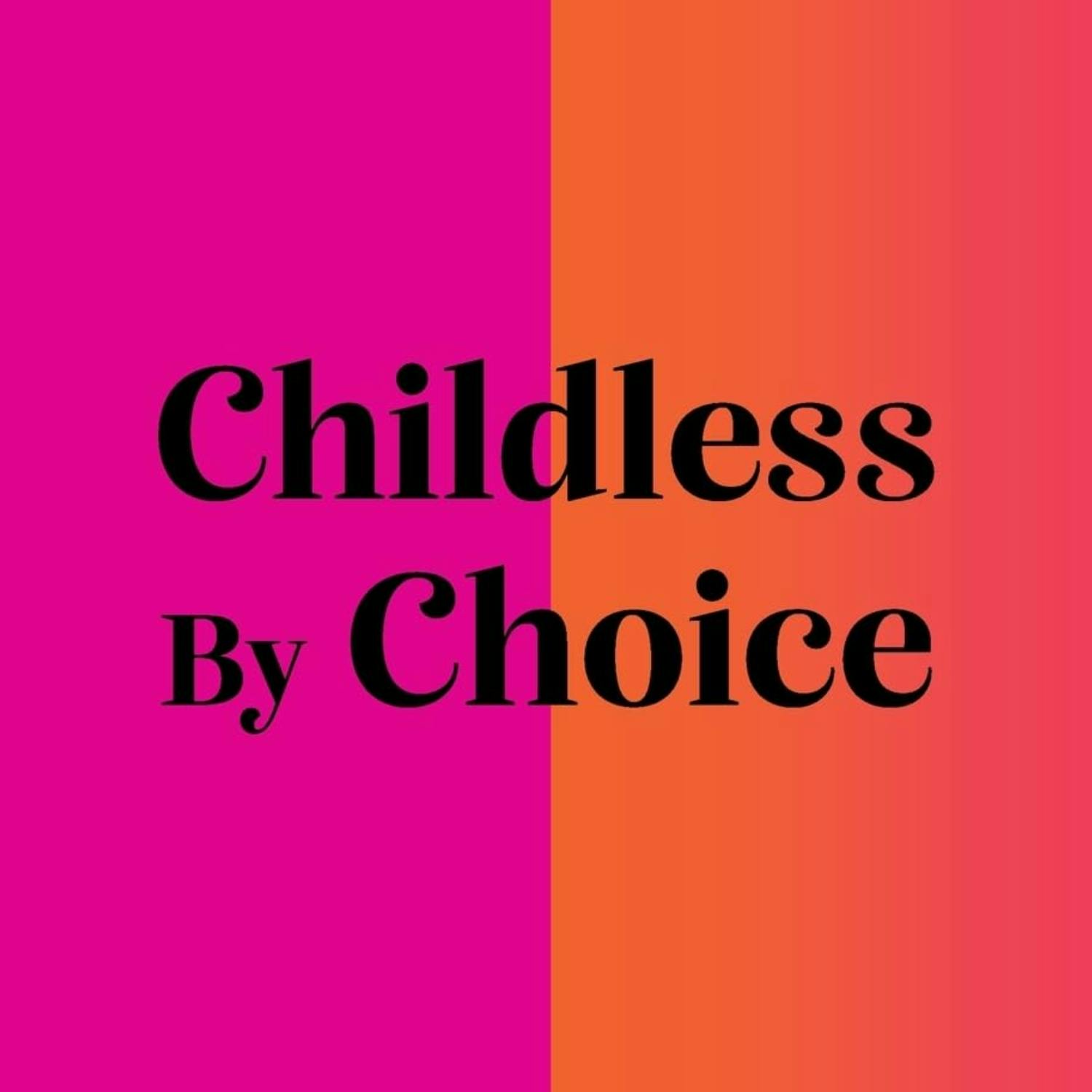 Being childless by choice