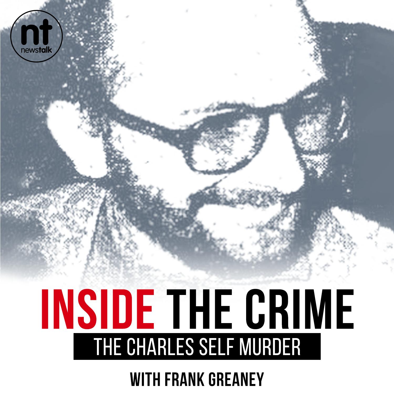 cover of episode Inside the Crime: The Charles Self Murder