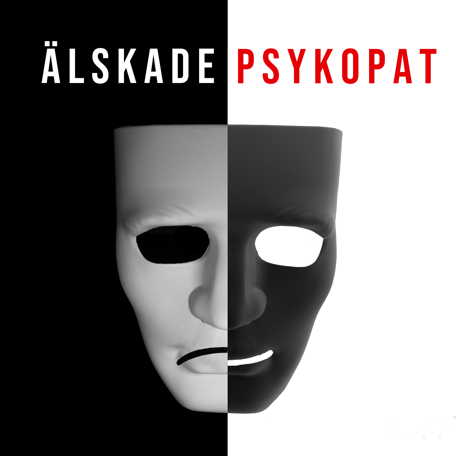 Poddtips från Podplay: Älskade Psykopat