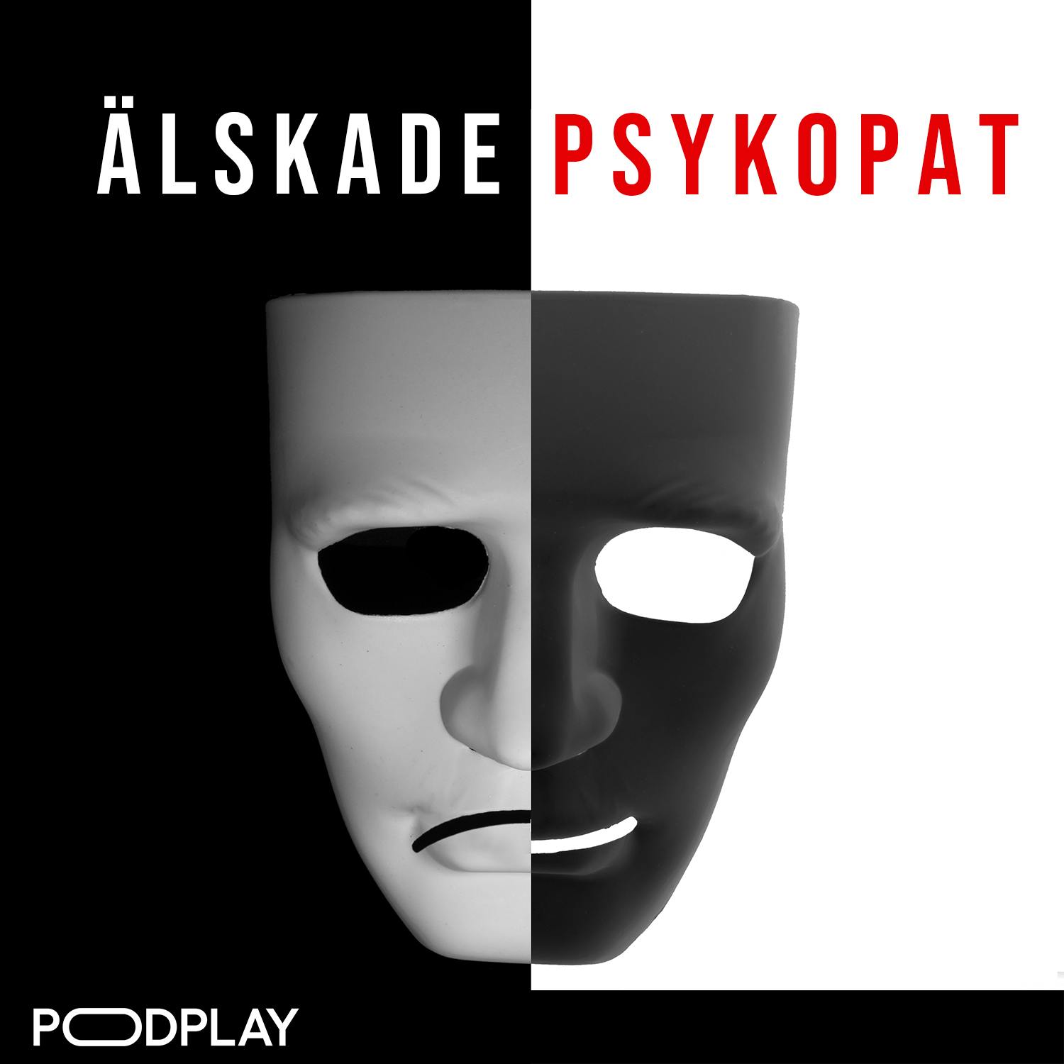 Poddtips från Podplay: Älskade Psykopat Poddtips från Podplay: Älskade Psykopat