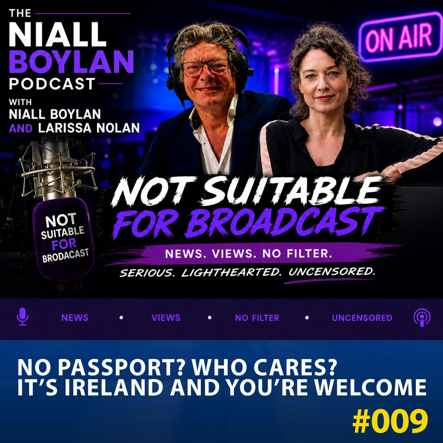 #835 No Passport? No Worries? Its Ireland And You're Welcome