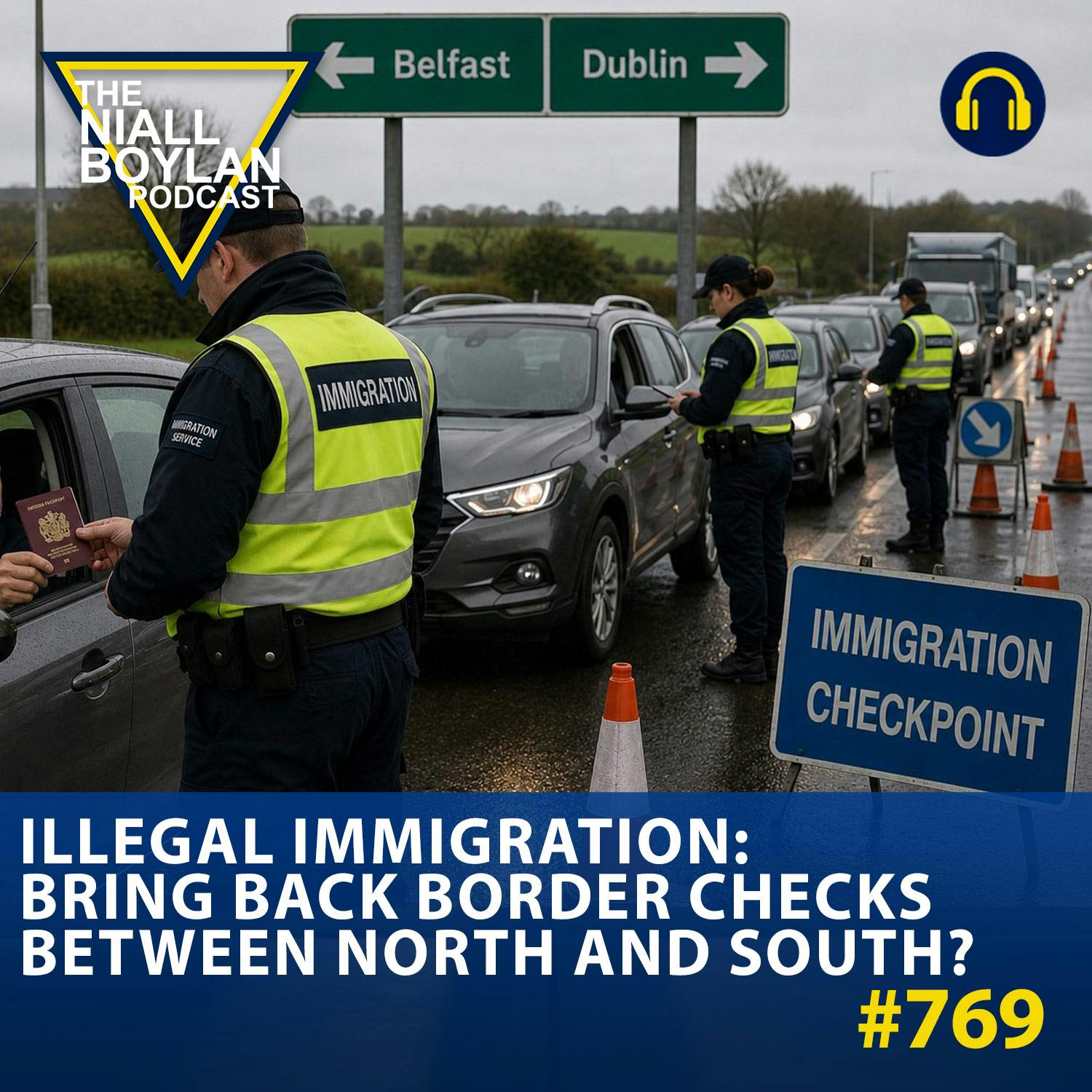 #769 Illegal Immigration: Bring Back Border Checks Between North and South? episode artwork