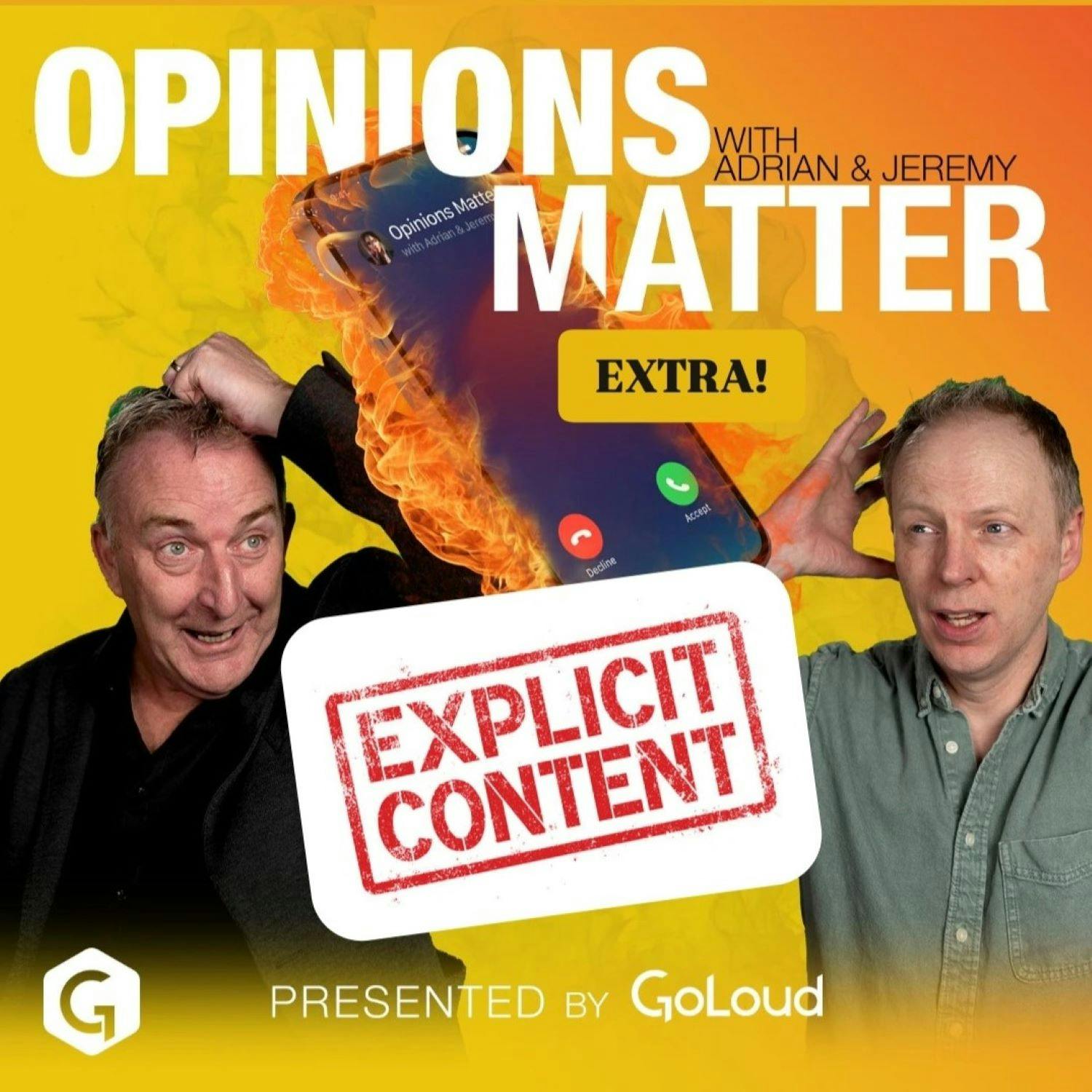 Opinions Matter EXTRA – The Uncut Version - Ep. 9 - podcast episode cover