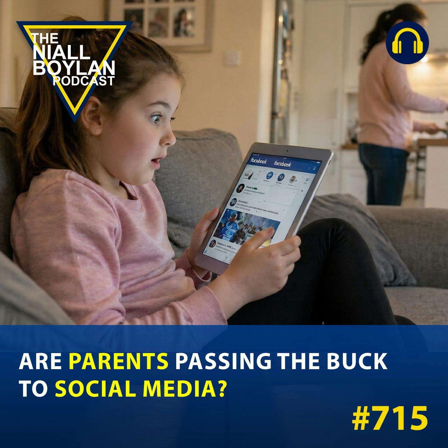 #716 Are Parents Passing the Buck to Social Media? episode artwork