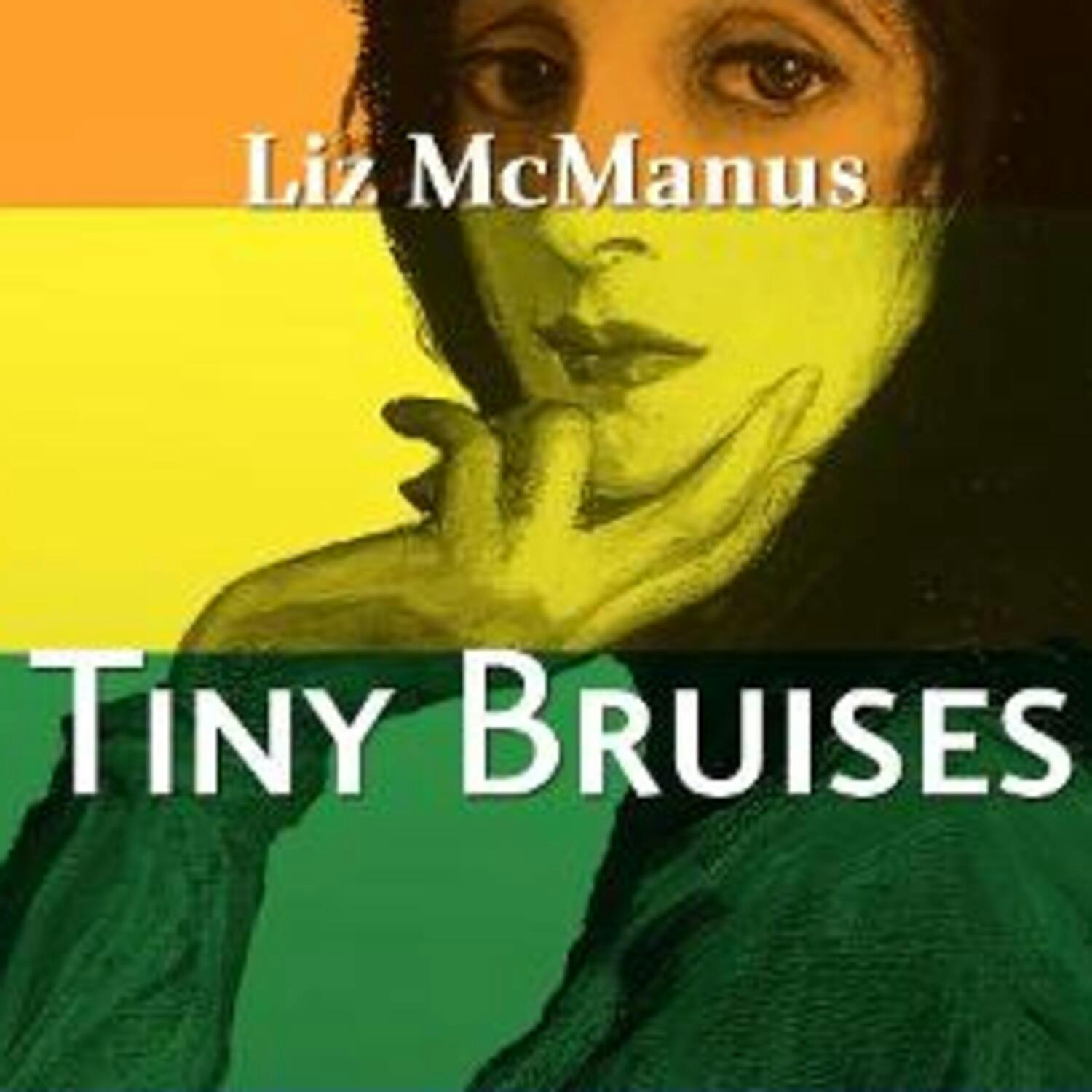 Liz McManus On Her New Book, 'Tiny Bruises'