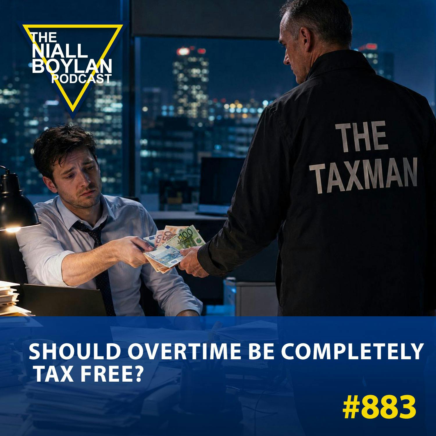 #883 Should Overtime Be Completely Tax Free?