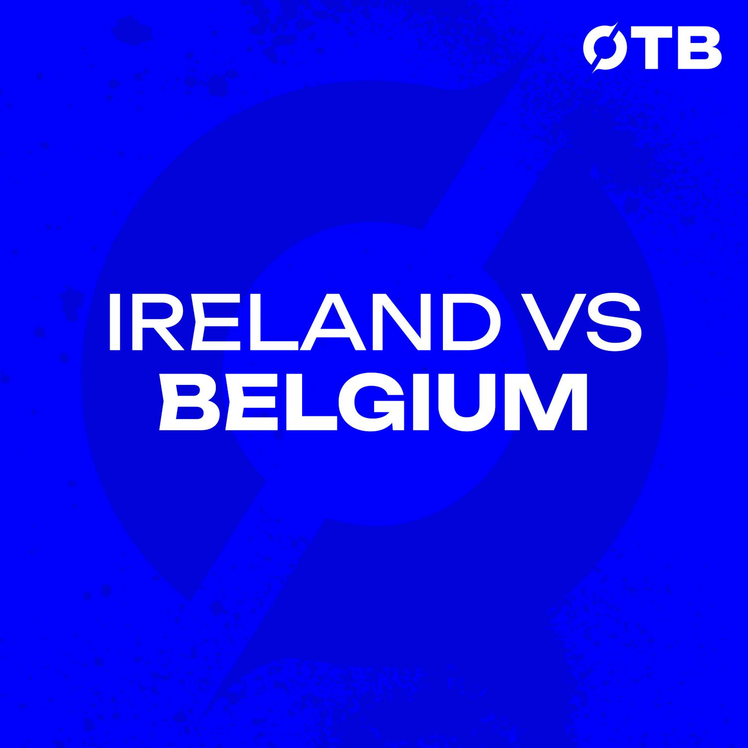 BELGIUM V IRELAND | Late drama for the girls in green! | Ciara Grant | Off The Ball