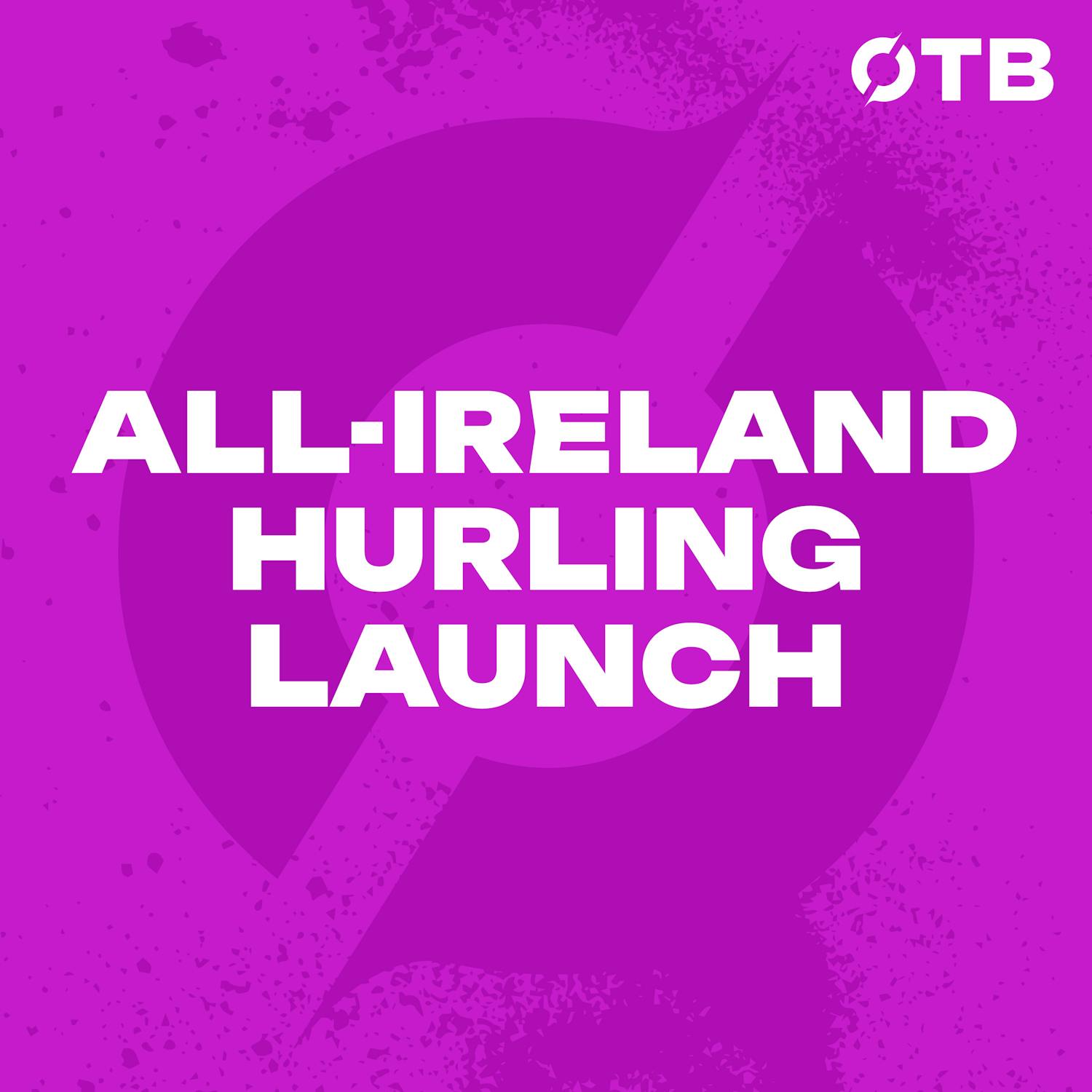 ALL-IRELAND HURLING LAUNCH: Cork's free | Daithí Burke's dislocated knee? | Dublin lack intensity | Offaly with nothing to lose episode artwork