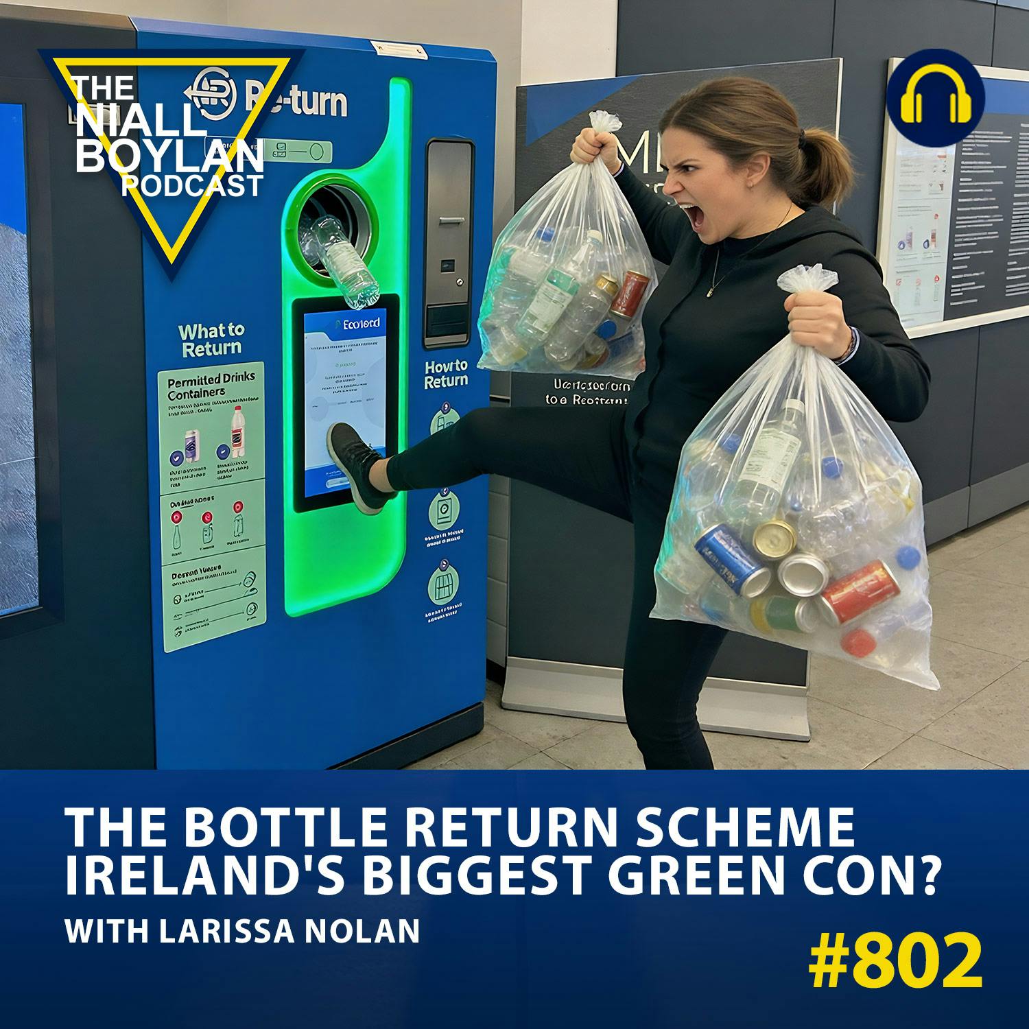 #802 The Bottle Return Scheme: Ireland's Biggest Green Con? With Larissa Nolan