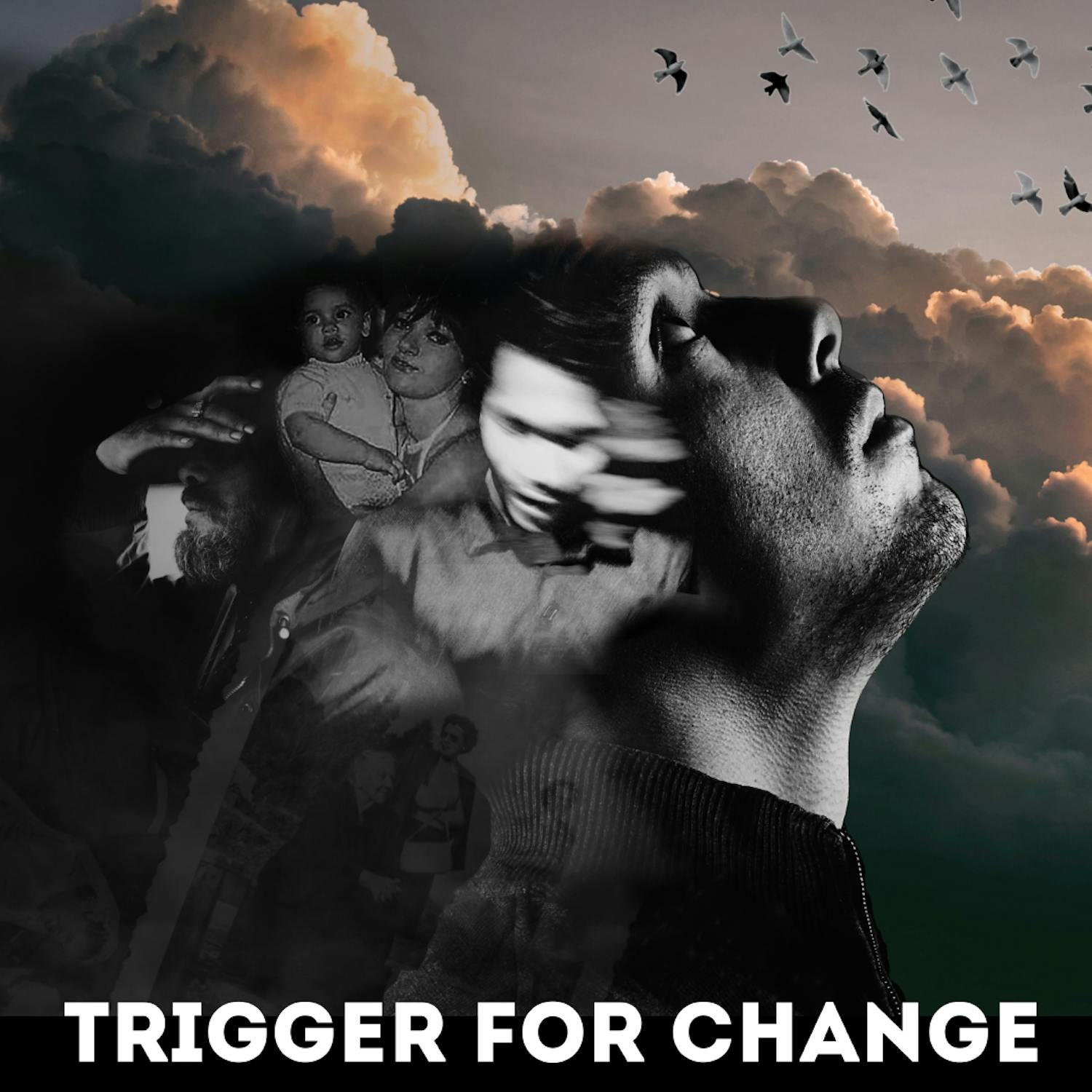 Trigger for Change