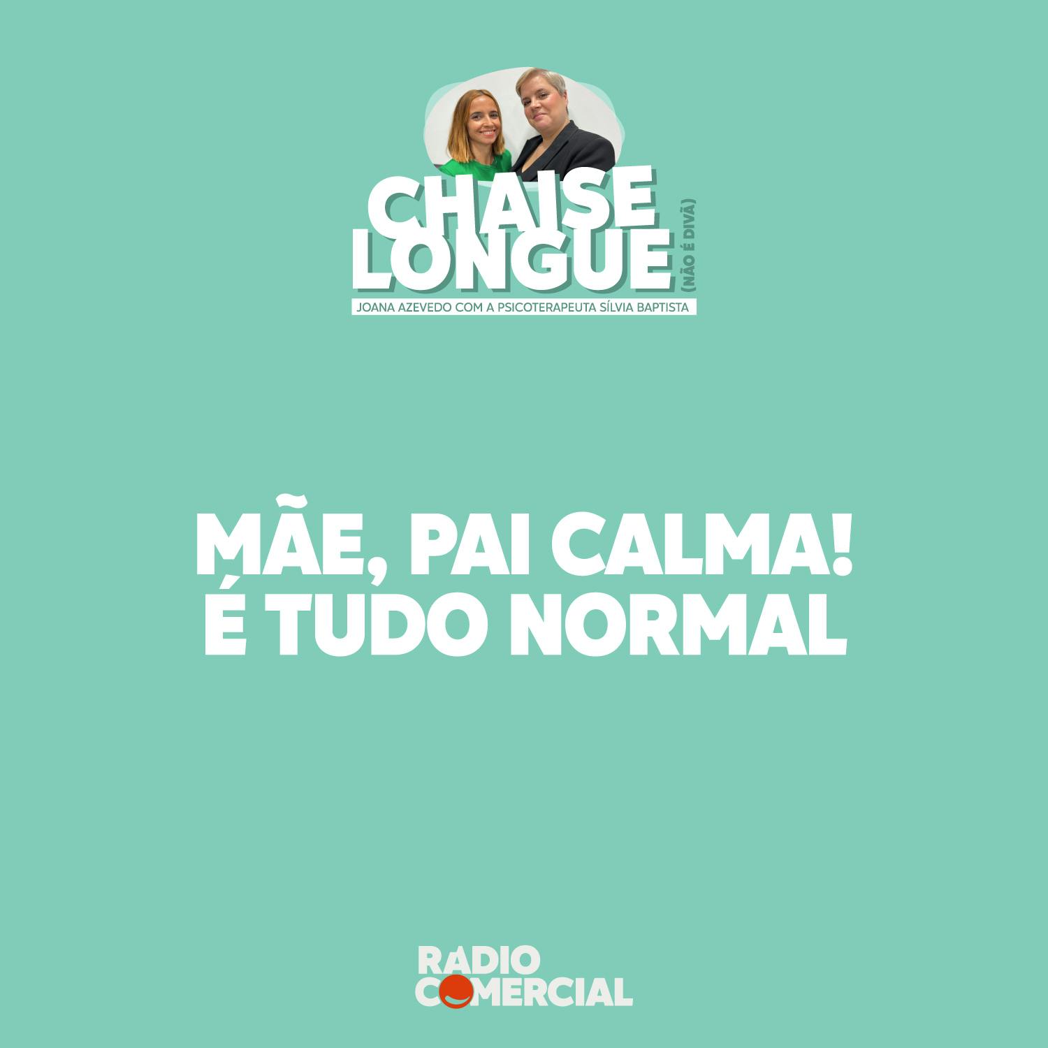 Mãe, Pai, calma! É tudo normal