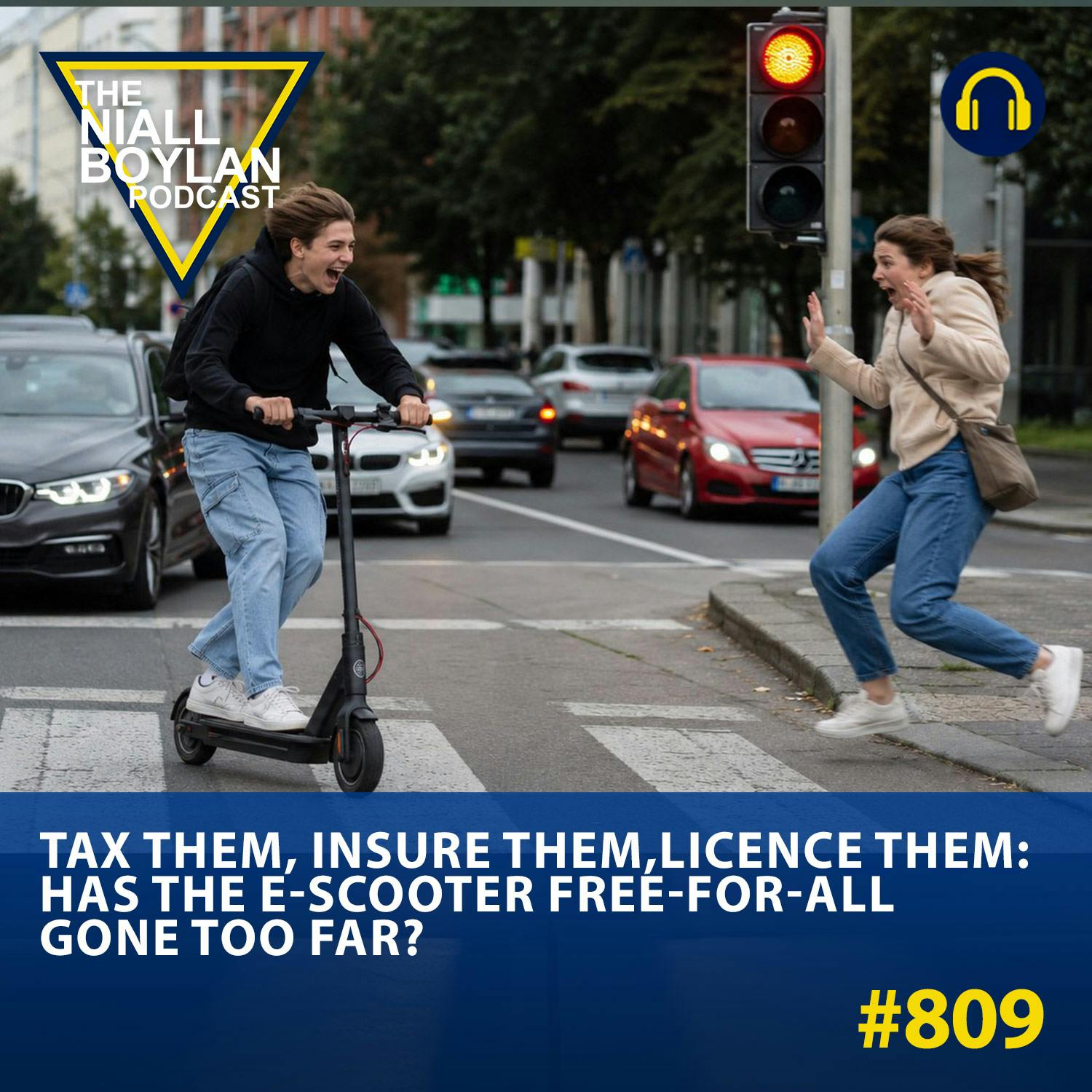 #809 Tax Them, Insure Them, Licence Them: Has the E-Scooter Free-for-All Gone Too Far? episode artwork