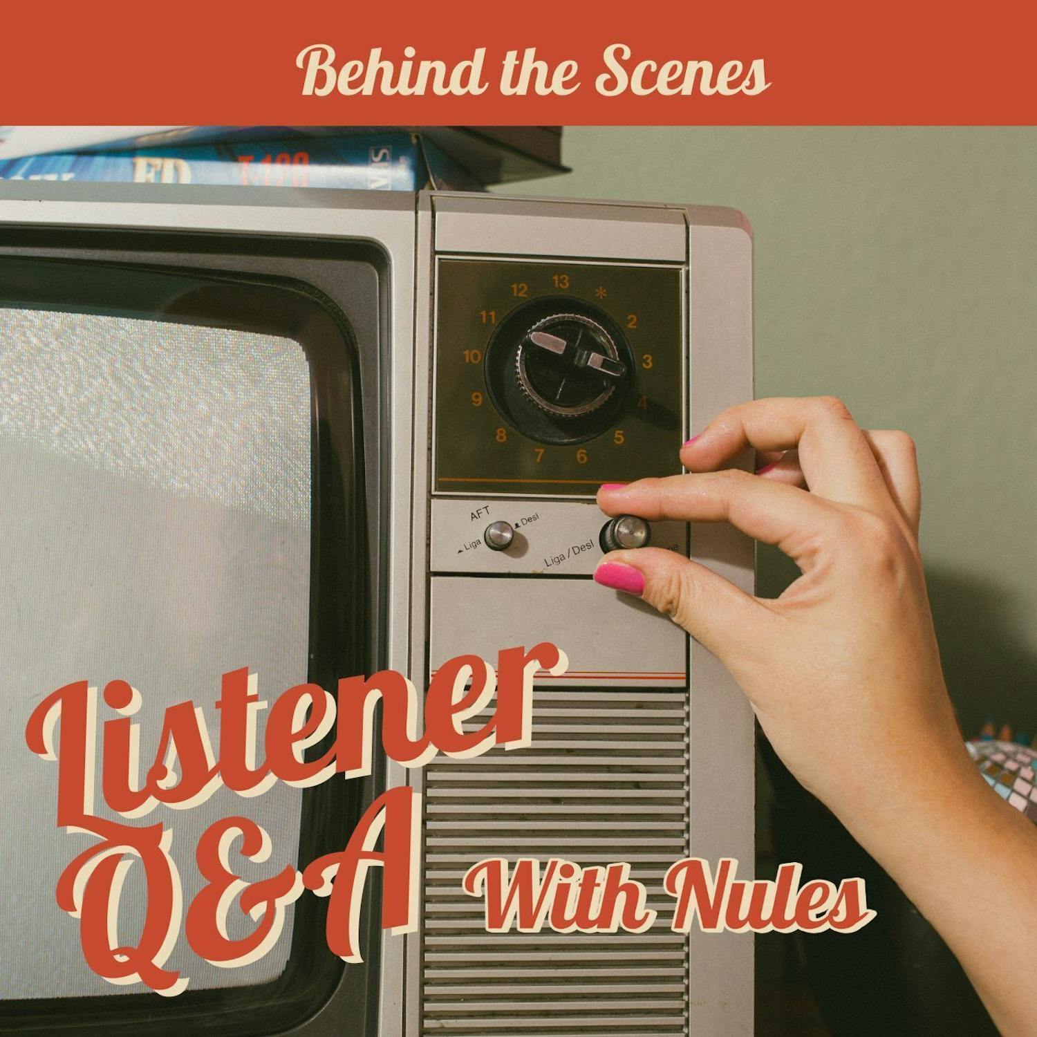 Extra Episode: Listener Q&A with Nules