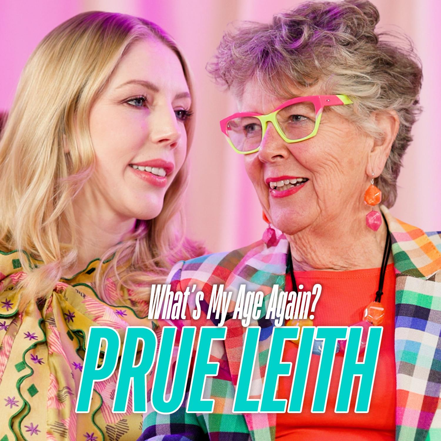 Dame Prue Leith: Widowhood, Wealth and why she REALLY left Bake Off | What’s My Age Again? episode artwork