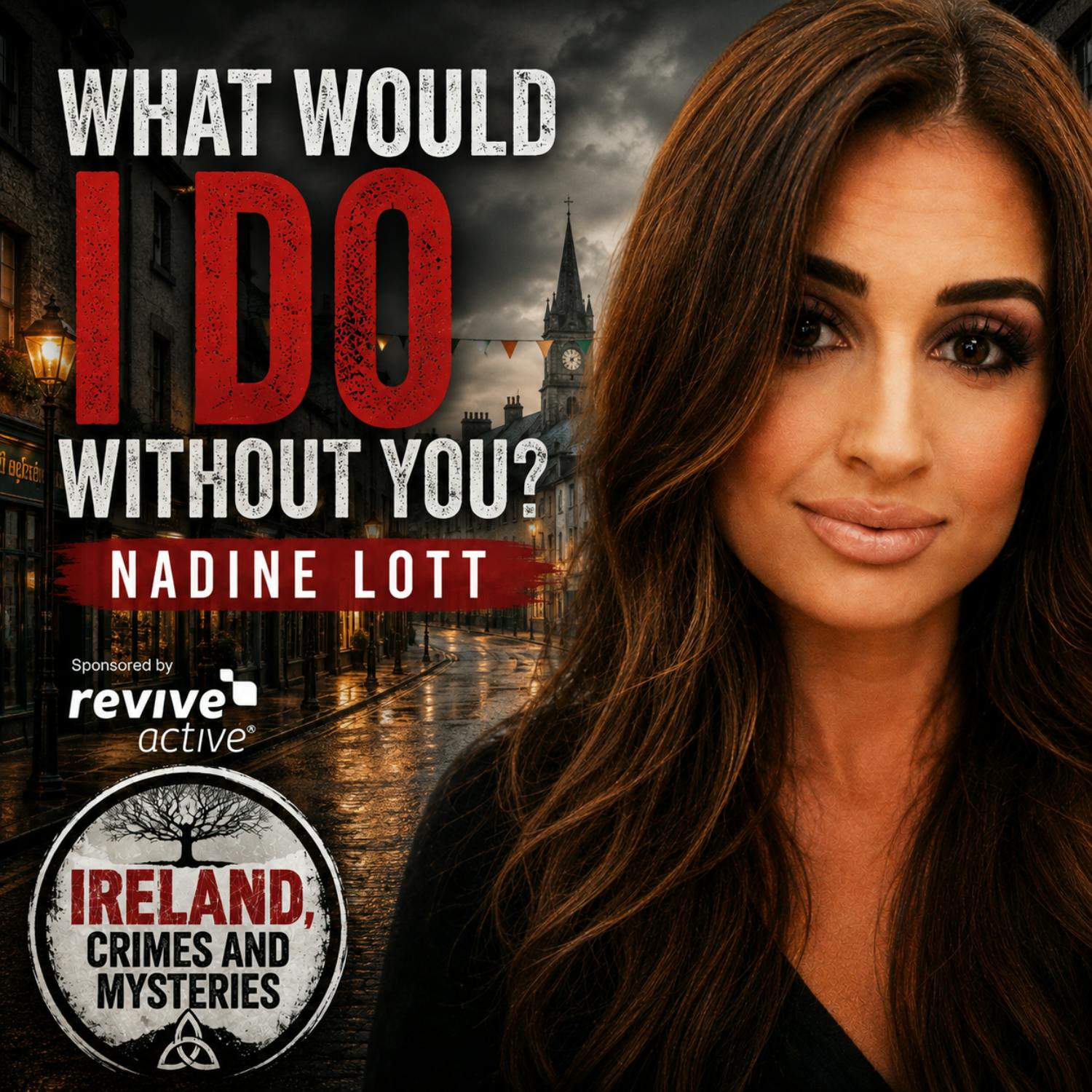 What would I do without you? Nadine Lott What would I do without you? Nadine Lott