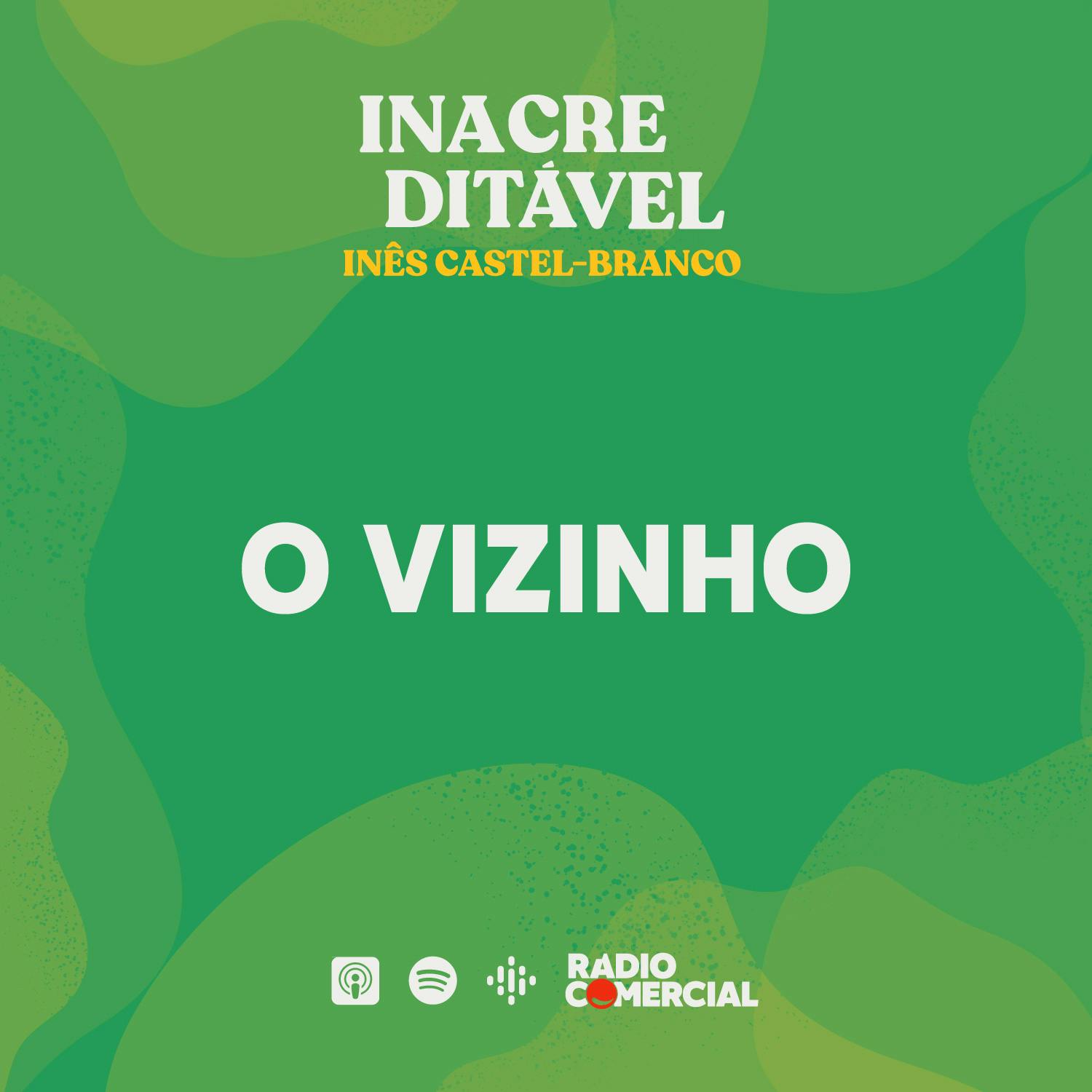 Inacreditável - O Vizinho Inacreditável - O Vizinho