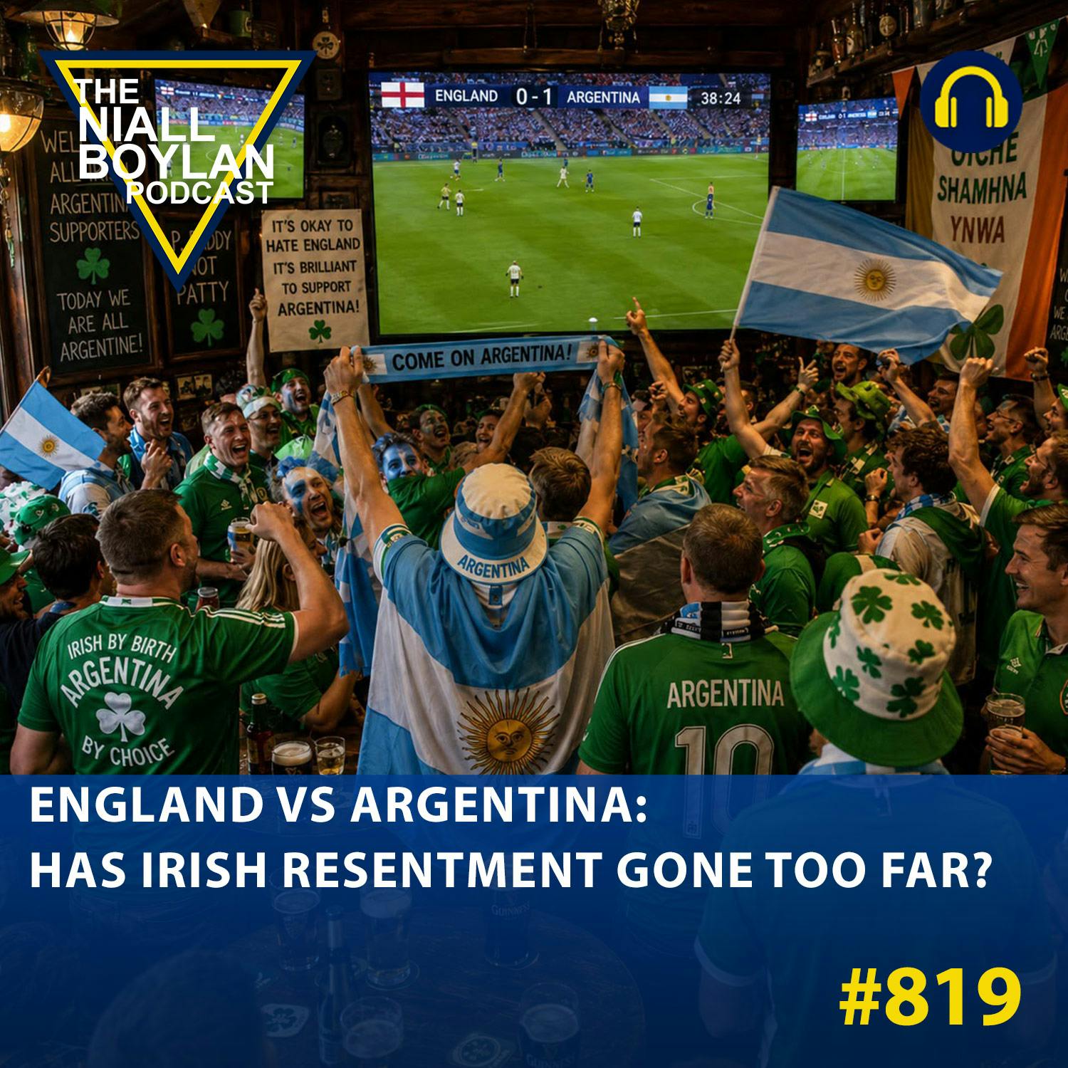 #819 Anne Widdecombe and England vs Argentina: Has Irish Resentment Gone Too Far?