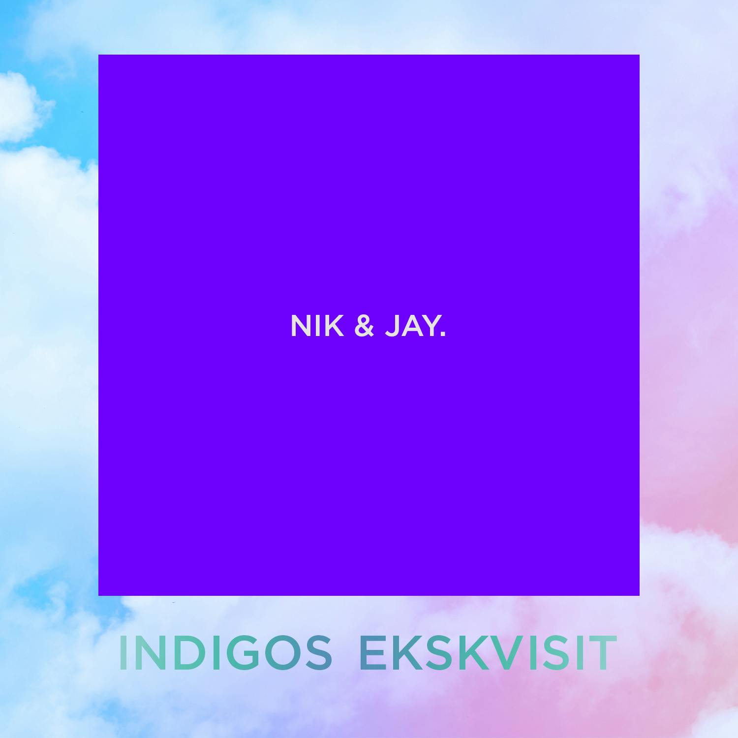 Nik & Jay Nik & Jay