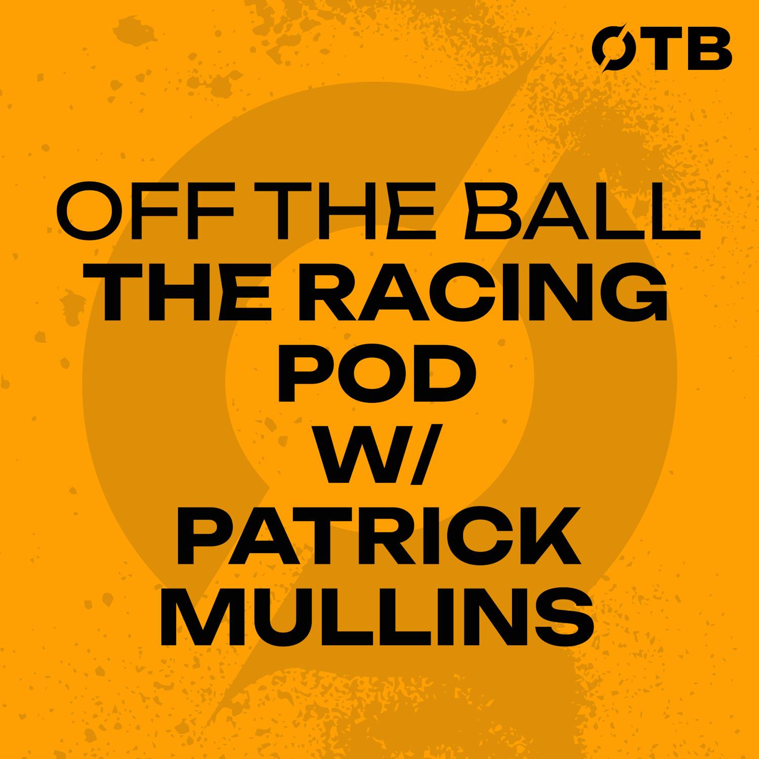 THE RACING POD: Ireland's Champion Amateur Jockey & Grand National Winner Patrick Mullins | OFF THE BALL